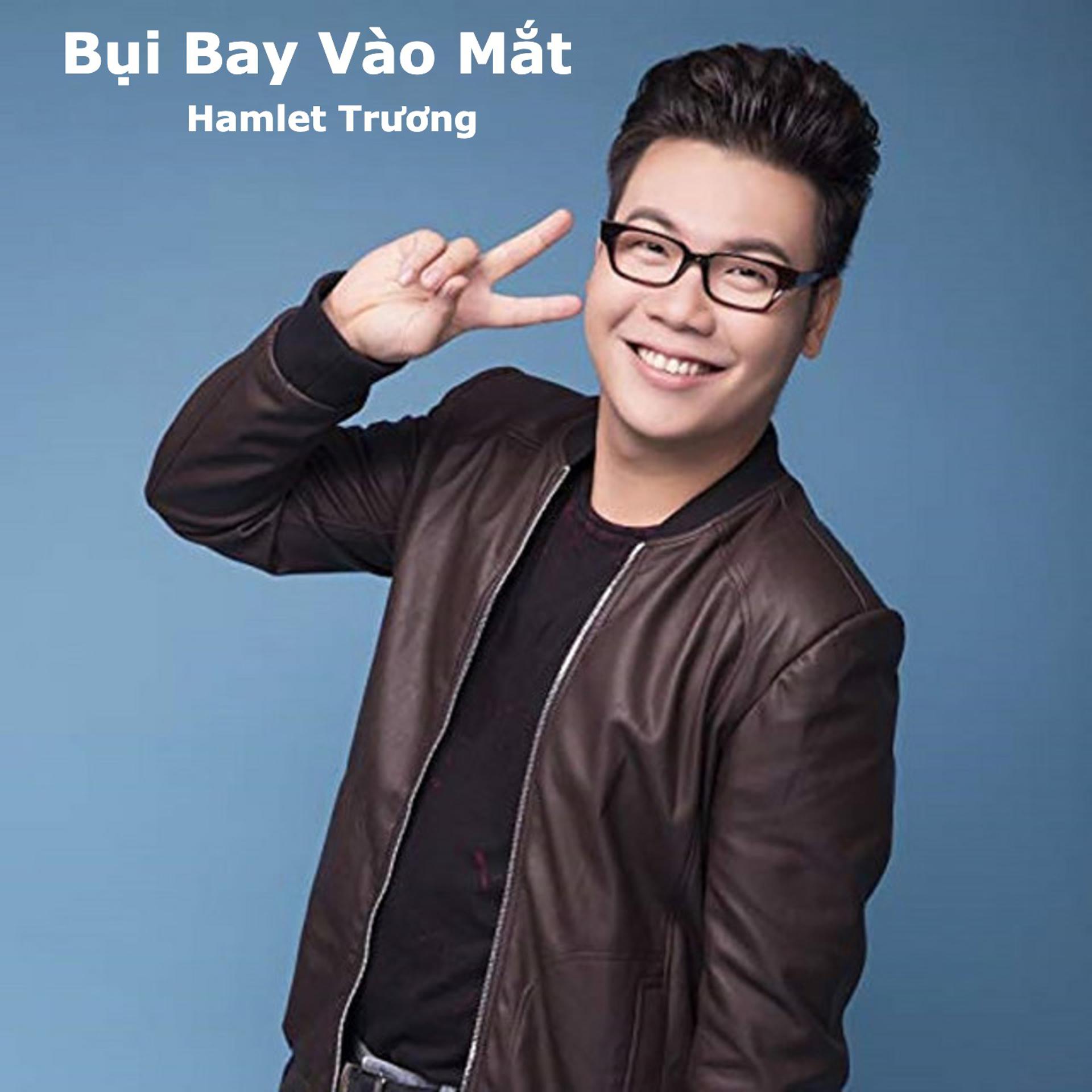 Постер альбома Bụi Bay Vào Mắt