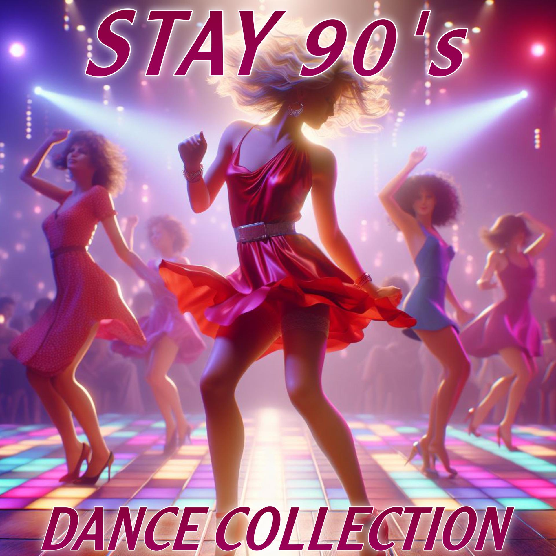 Постер альбома Stay 90's Dance Collection