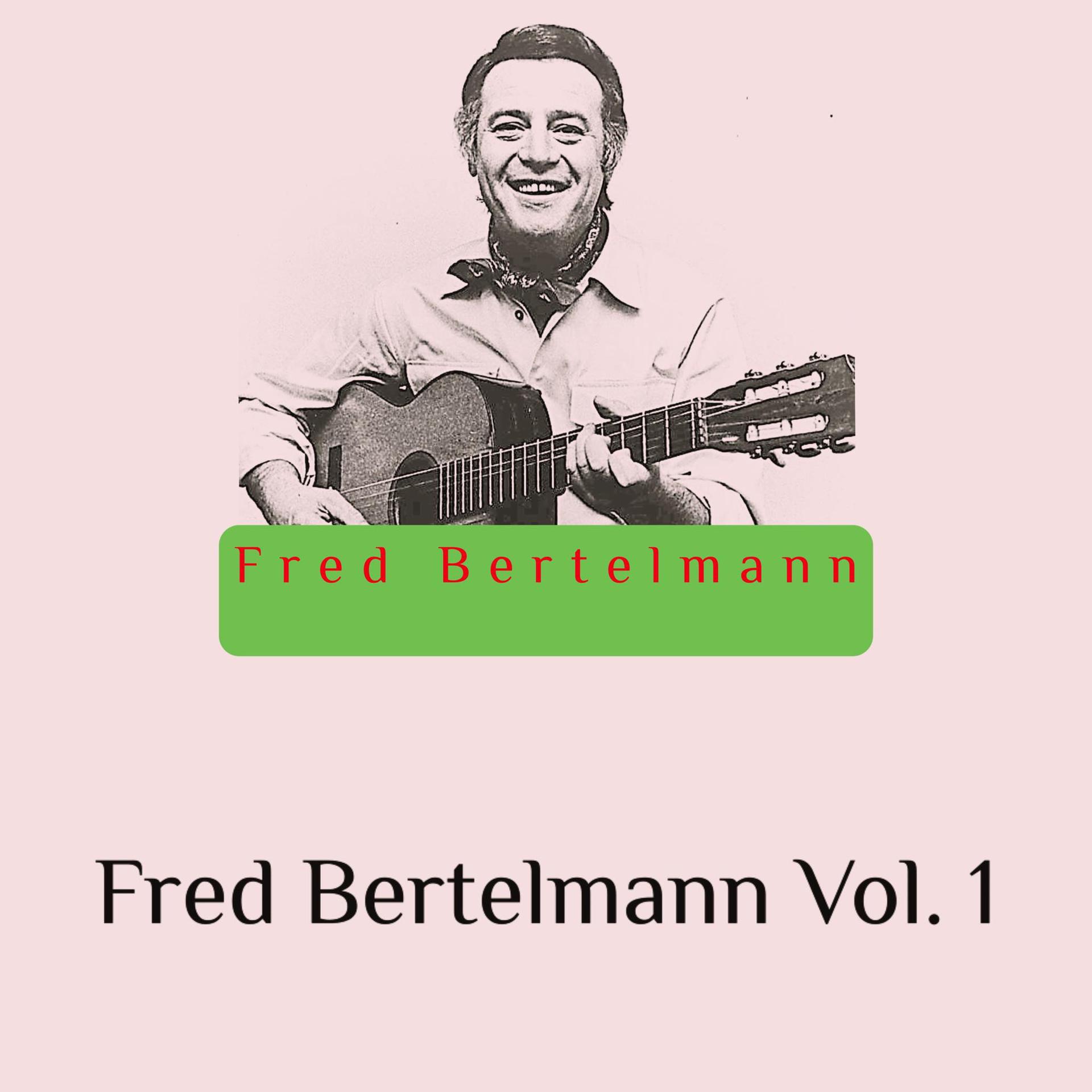 Постер альбома Fred Bertelmann, Vol. 1