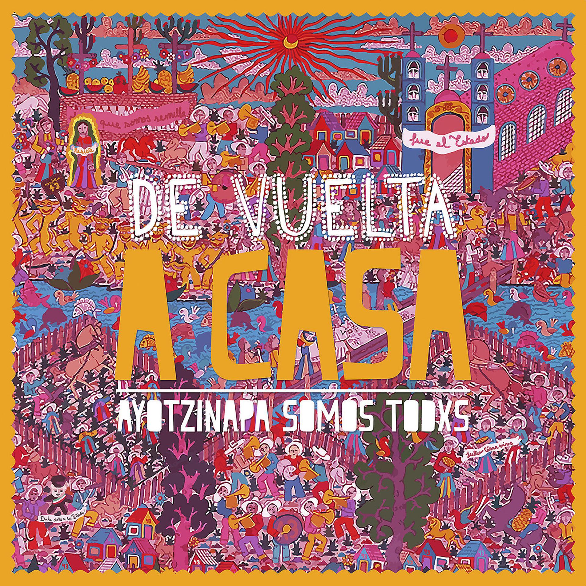 Постер альбома De Vuelta a Casa: Ayotzinapa Somos Todxs
