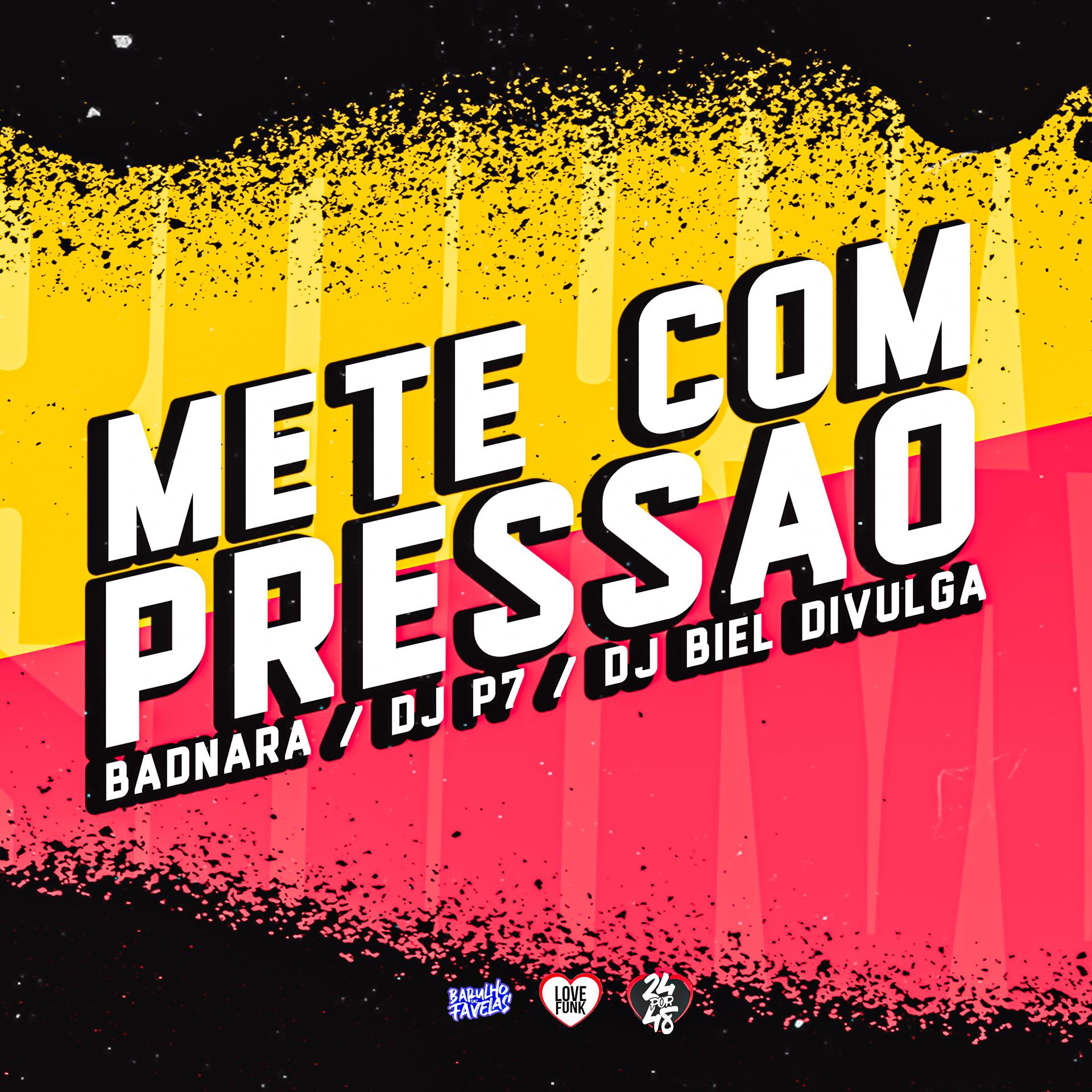 Постер альбома Mete Com Pressão