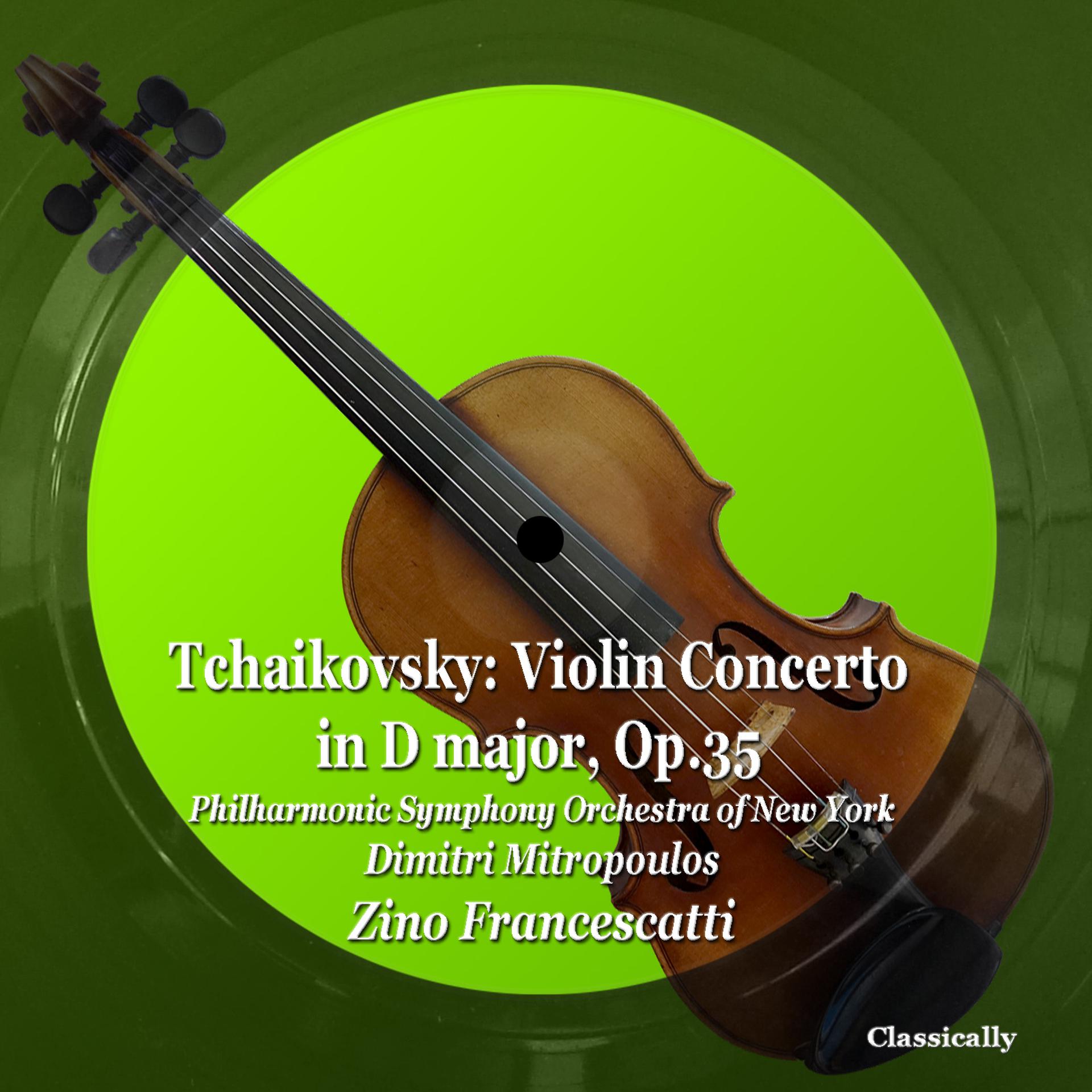 Постер альбома Tchaikovsky: Violin Concerto in D Major, Op.35