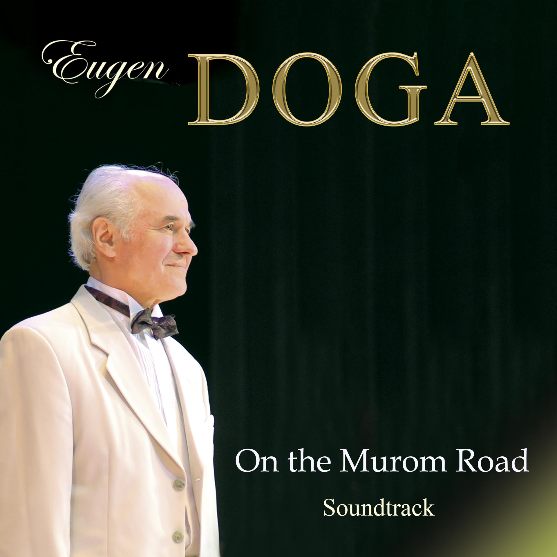 Постер альбома Eugen Doga. On the Murom Road