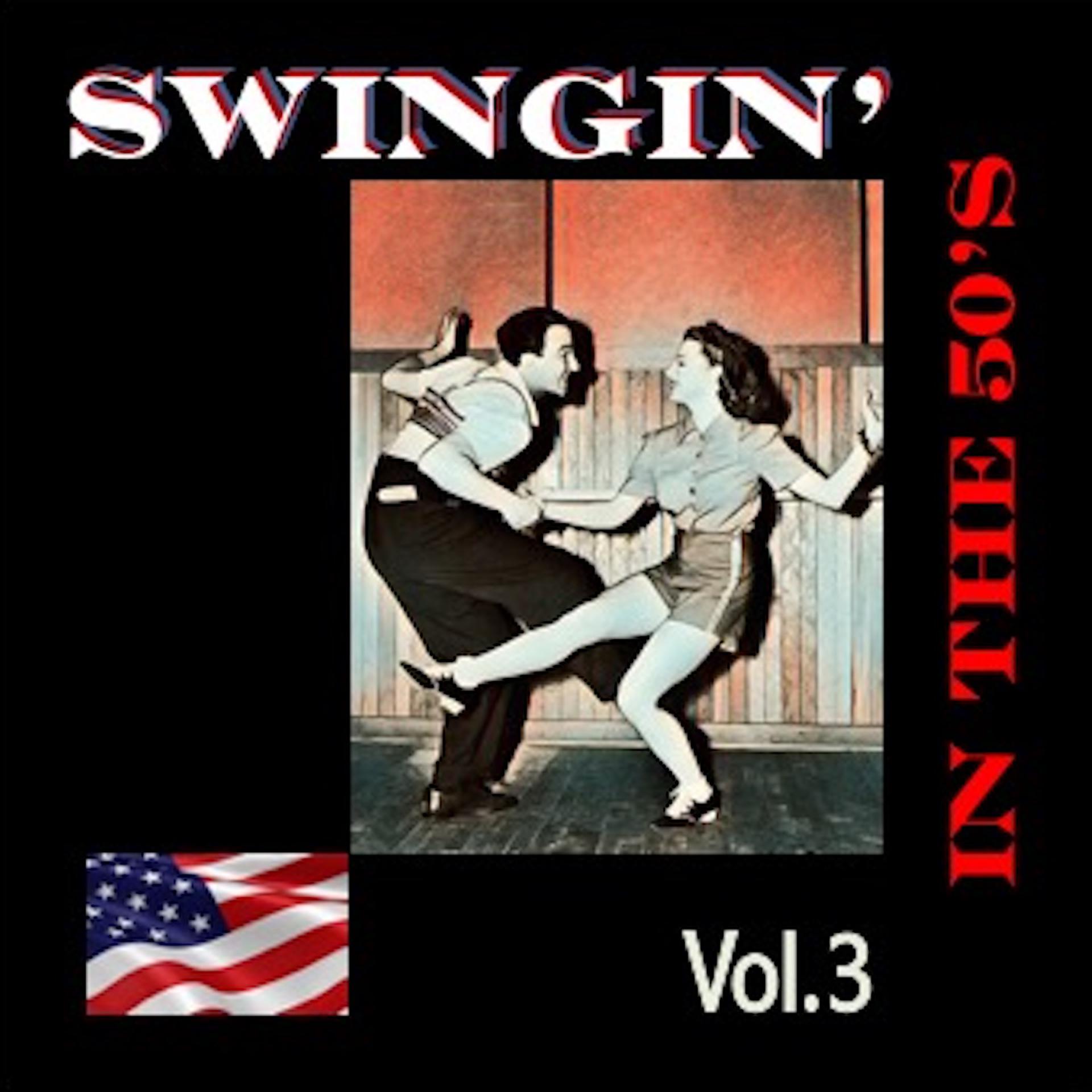 Постер альбома Swingin' in The 50's, Vol. 3