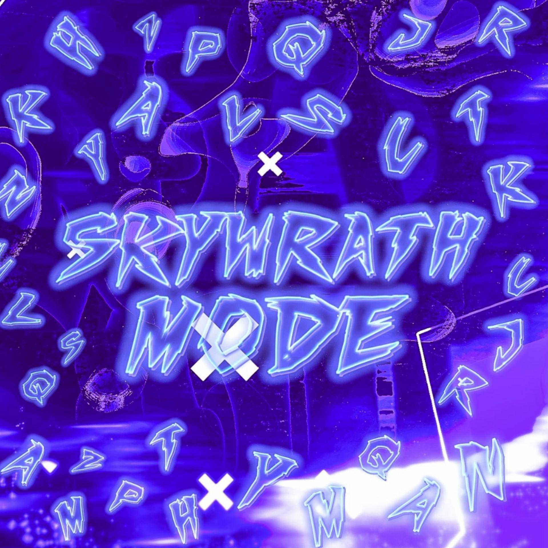 Постер альбома SKYWRATH MODE