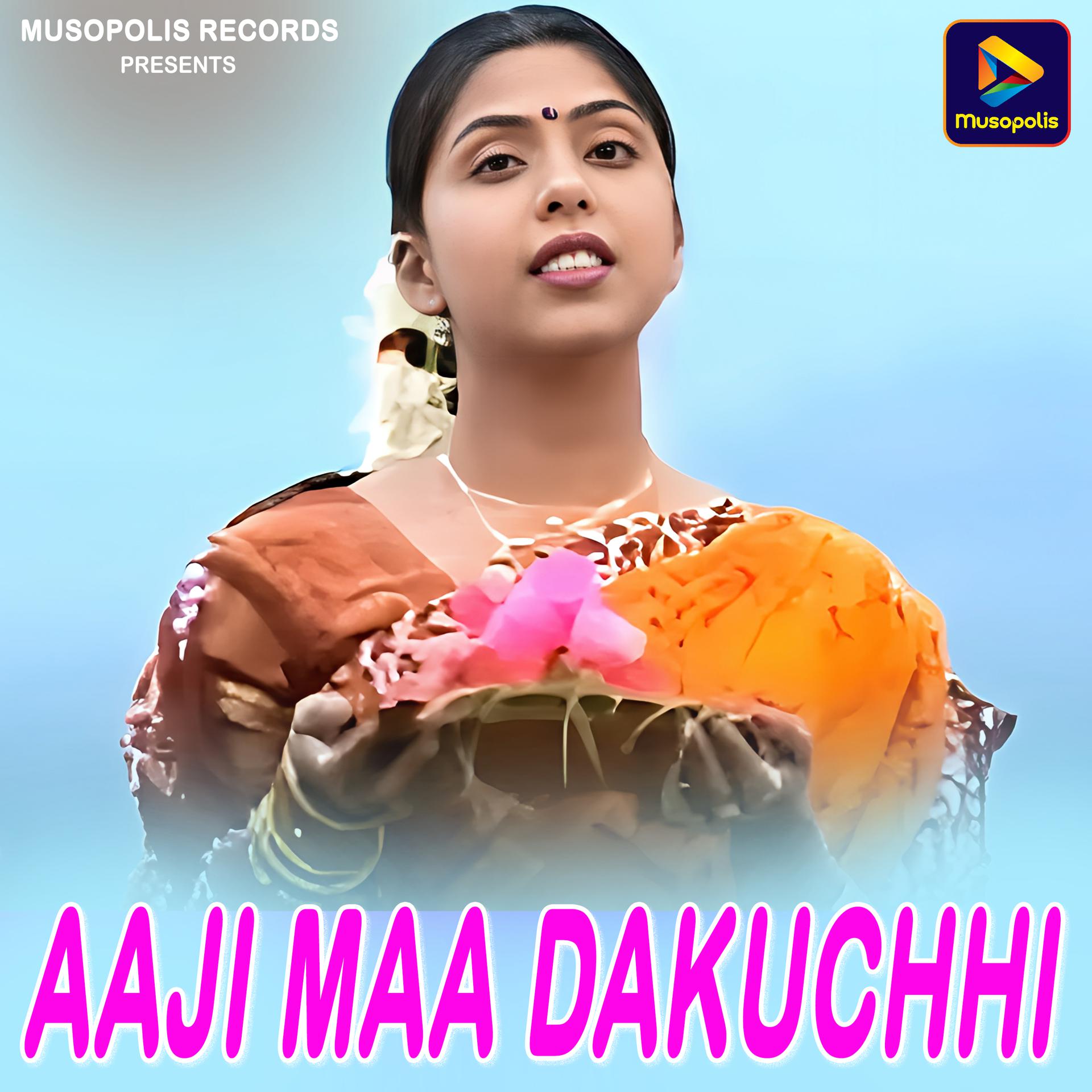 Постер альбома Aaji Maa Dakuchhi