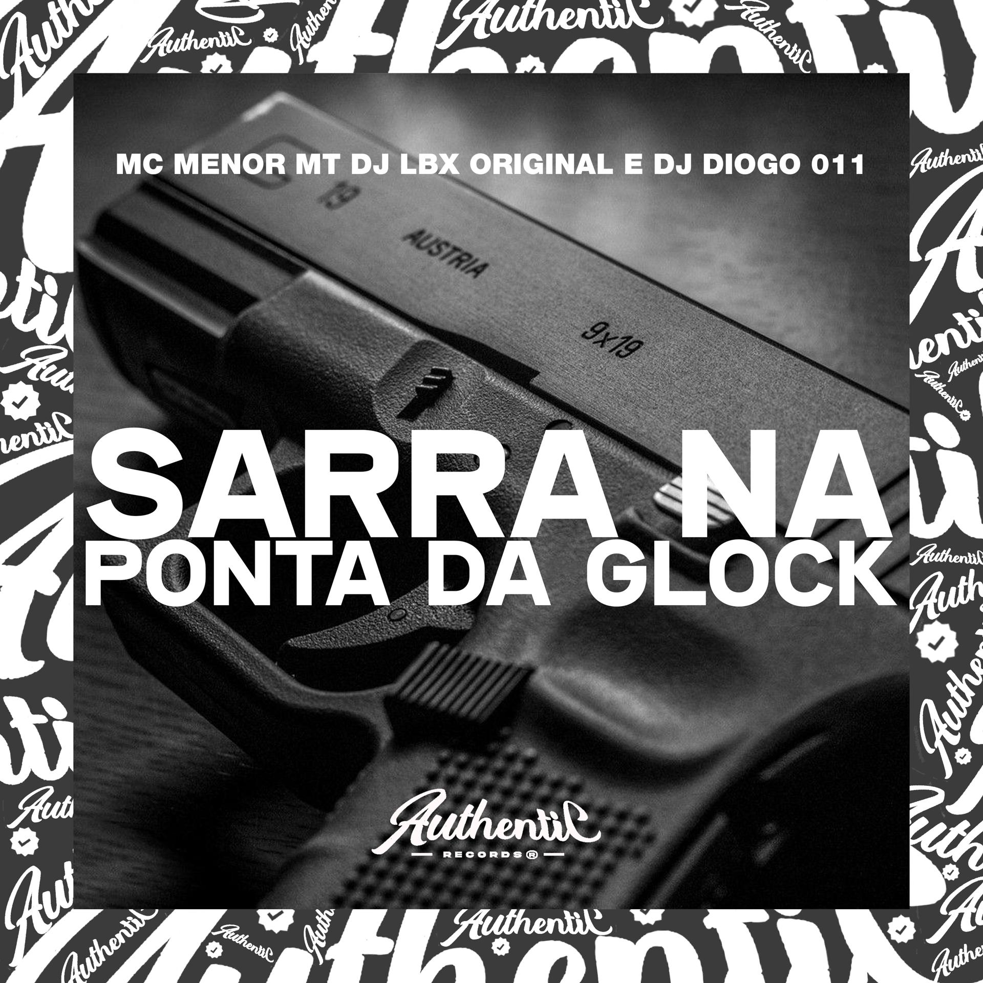 Постер альбома Sarra na Ponta da Glock