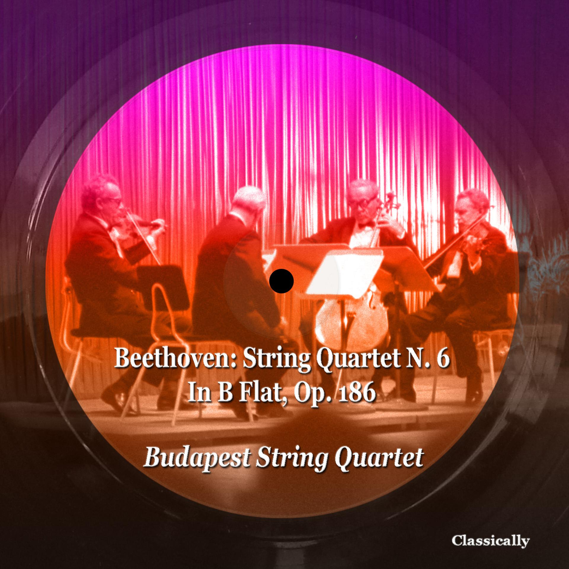 Постер альбома Beethoven: String Quartet N. 6 in B Flat, Op. 186