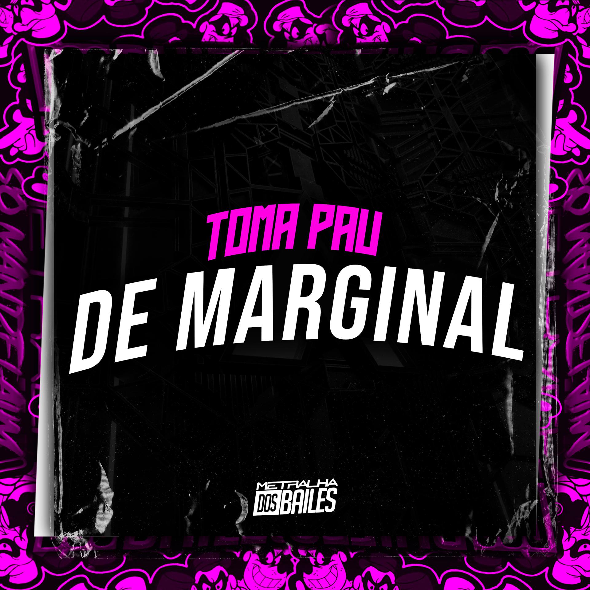 Постер альбома Toma Pau de Marginal