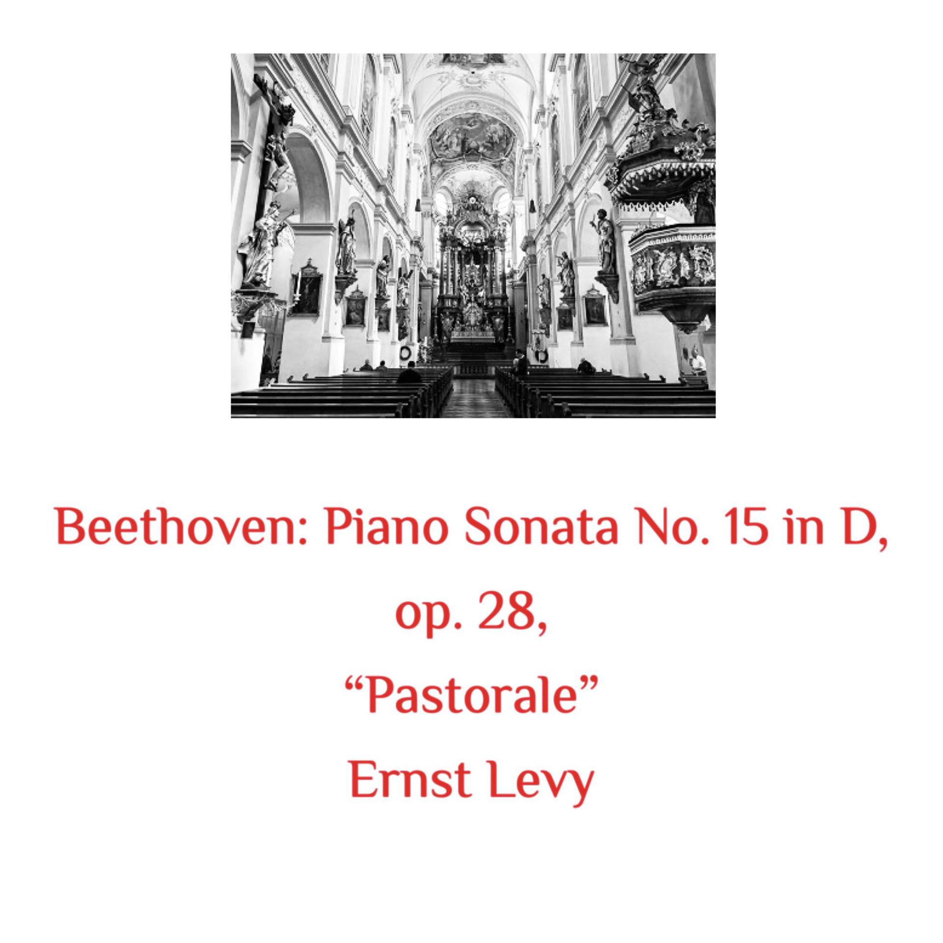 Постер альбома Beethoven: Piano Sonata No. 15 in D, Op. 28, "pastorale"