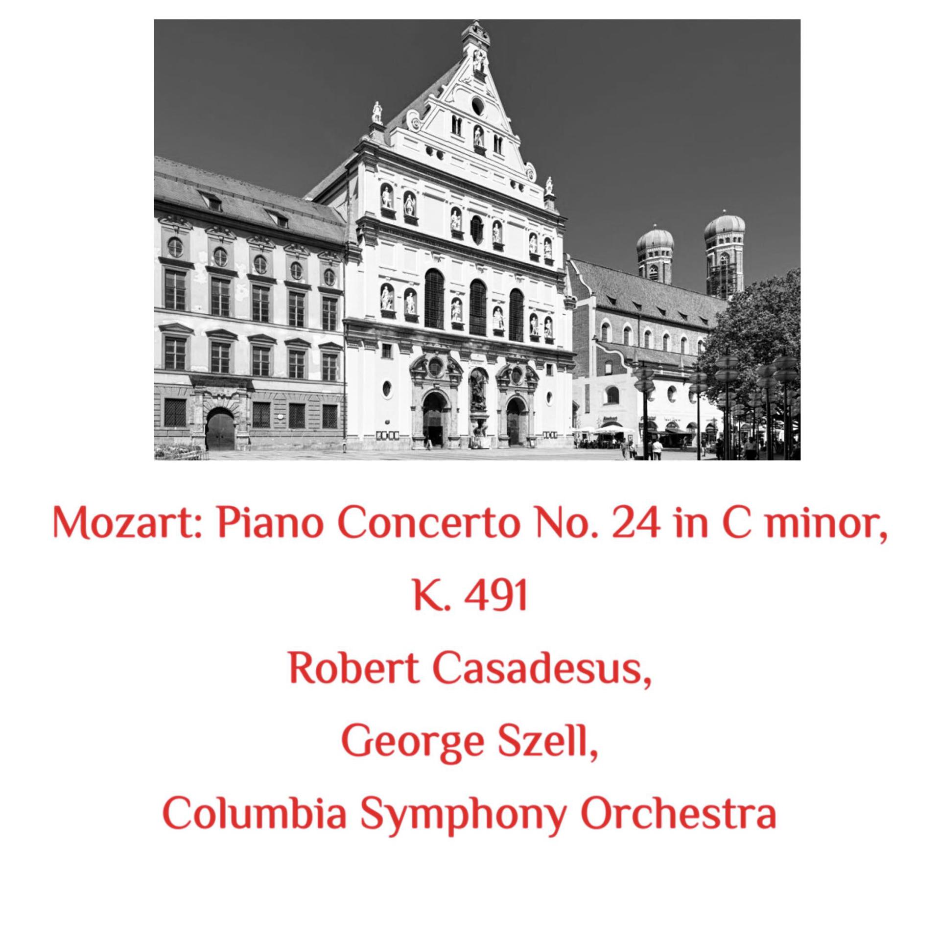 Постер альбома Mozart: Piano Concerto No. 24 in C Minor, K. 491