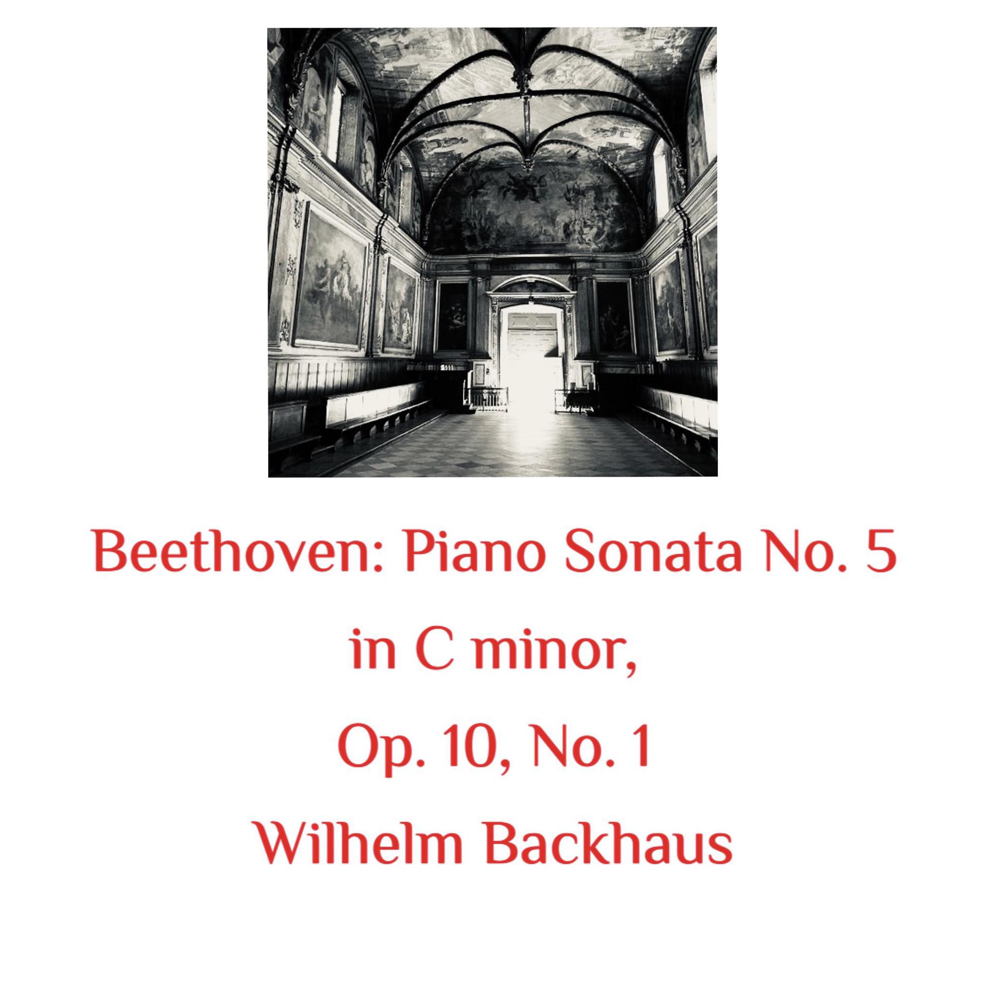 Постер альбома Beethoven: Piano Sonata No. 5 in C Minor, Op. 10, No. 1