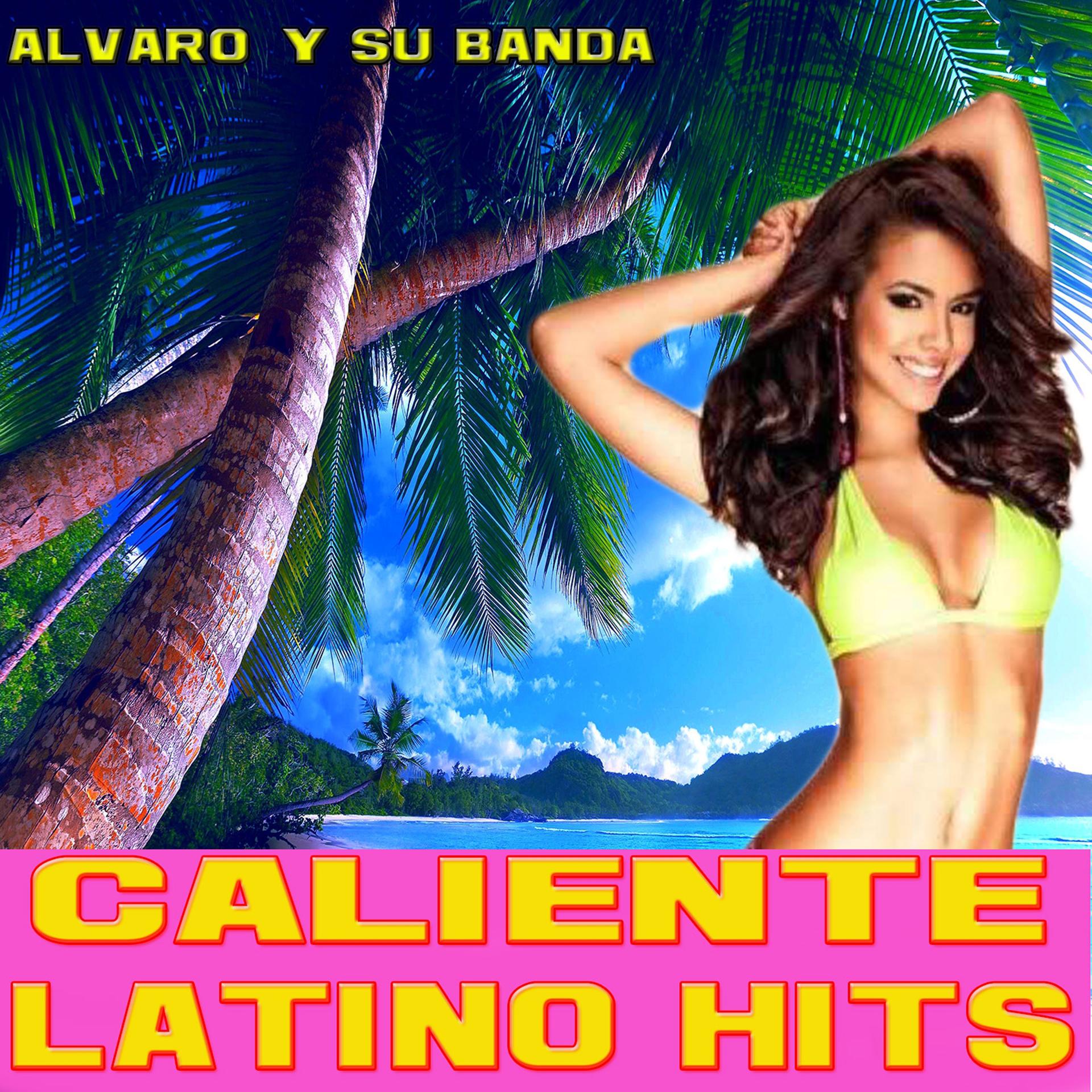 Постер альбома Caliente Latino Hits