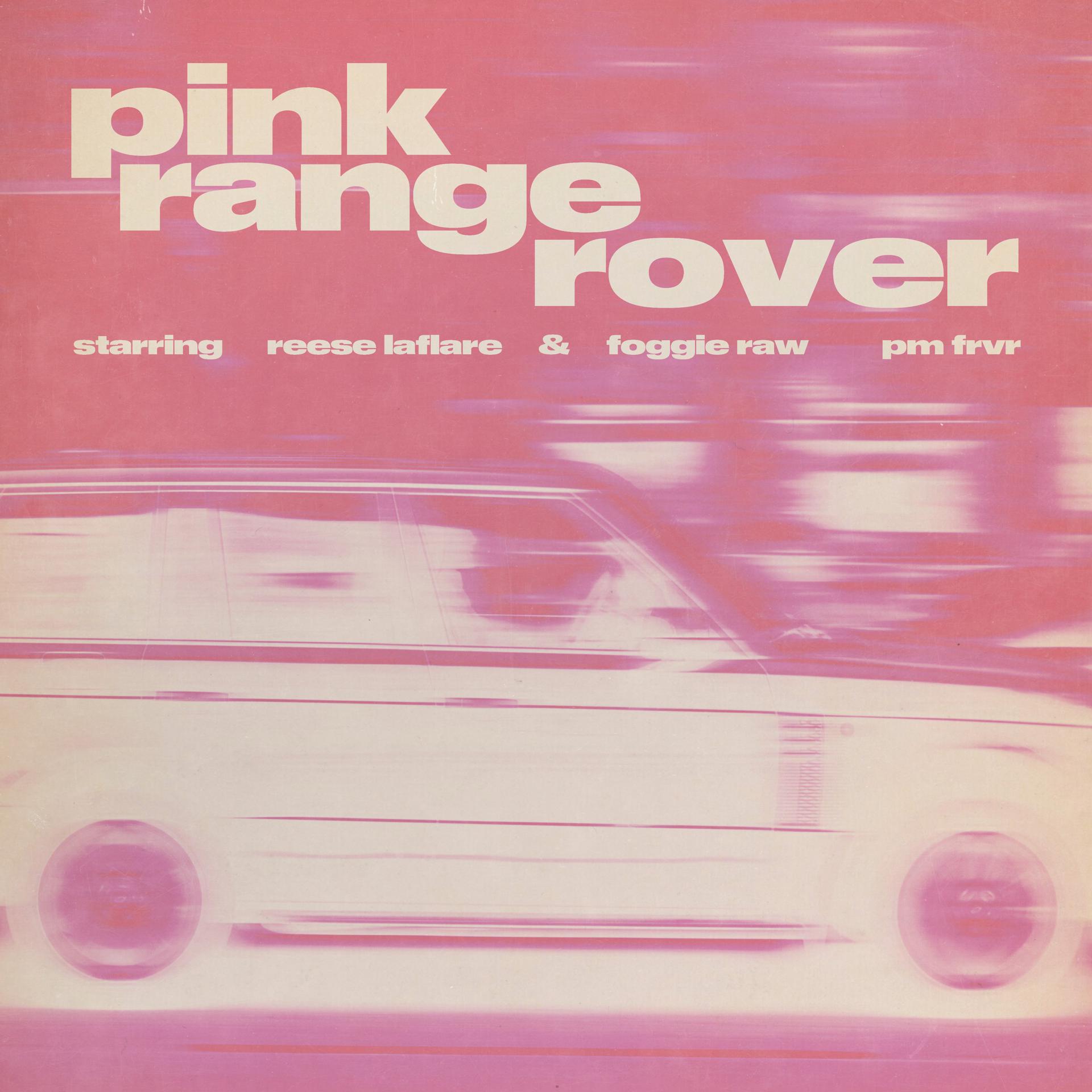 Постер альбома Pink Range Rover (feat. Foggieraw & PM FRVR)