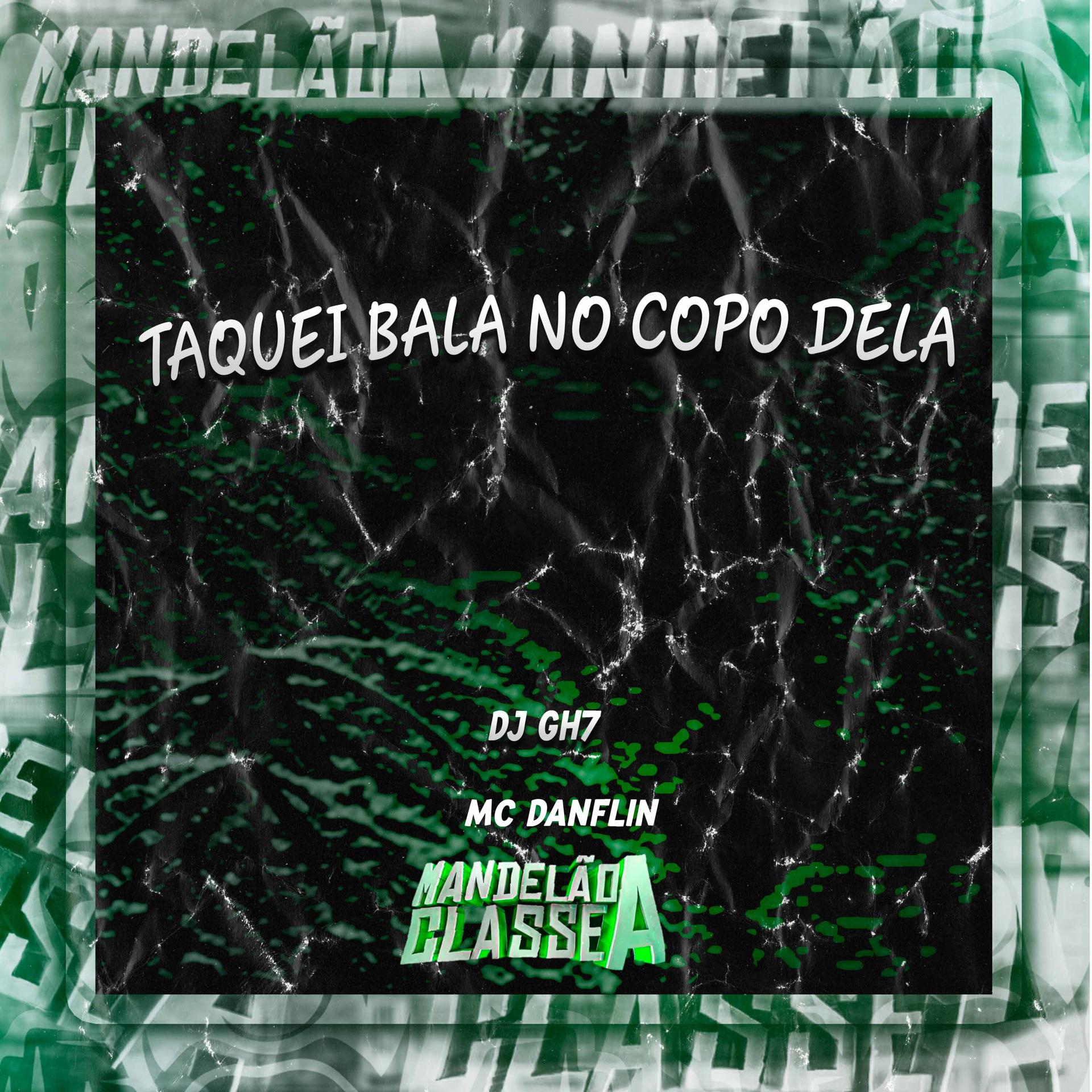 Постер альбома Taquei Bala no Copo Dela