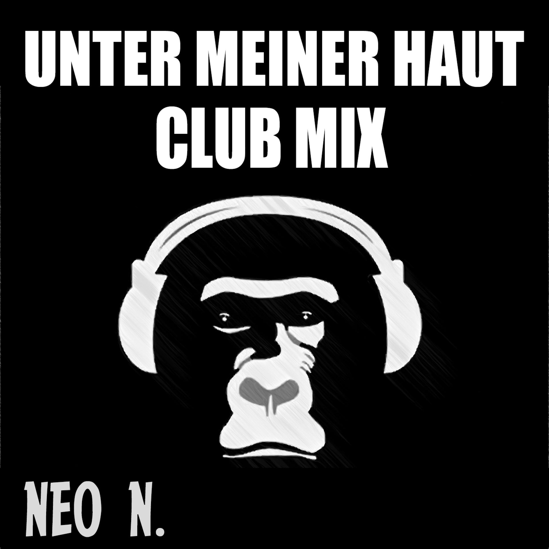 Постер альбома Unter meiner Haut (Club Mix)
