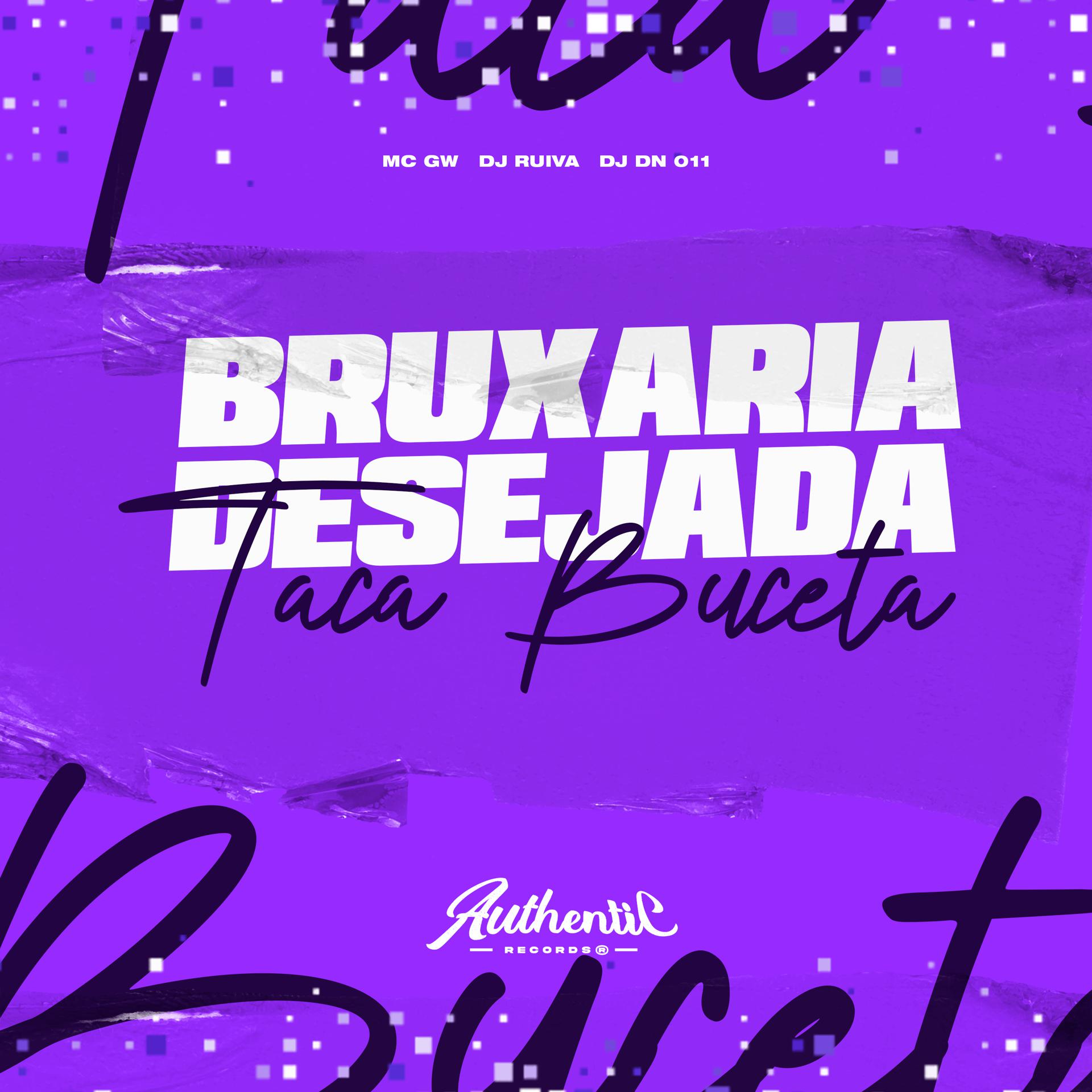 Постер альбома Bruxaria Desejada Taca Buceta