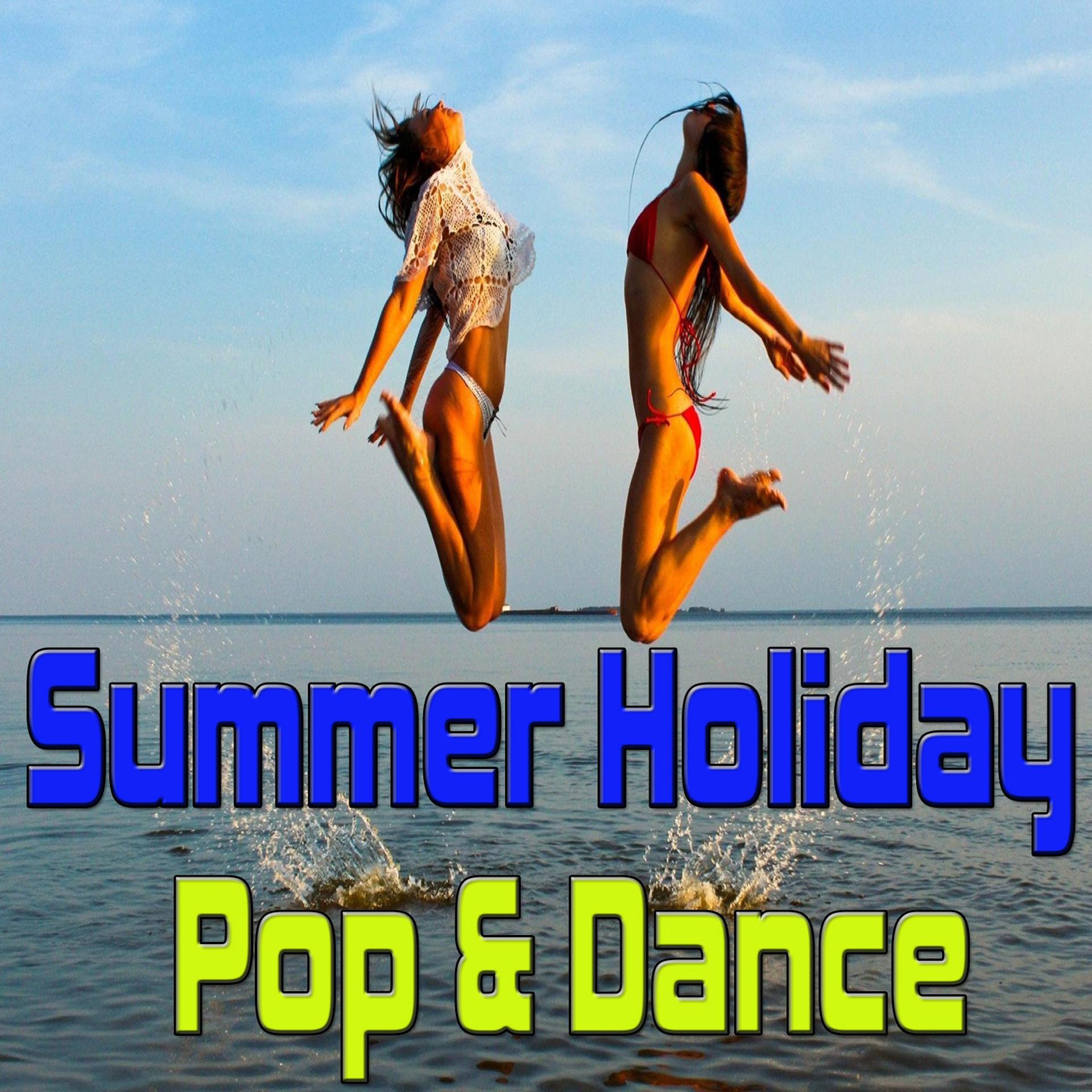 Постер альбома Summer Holiday Pop & Dance