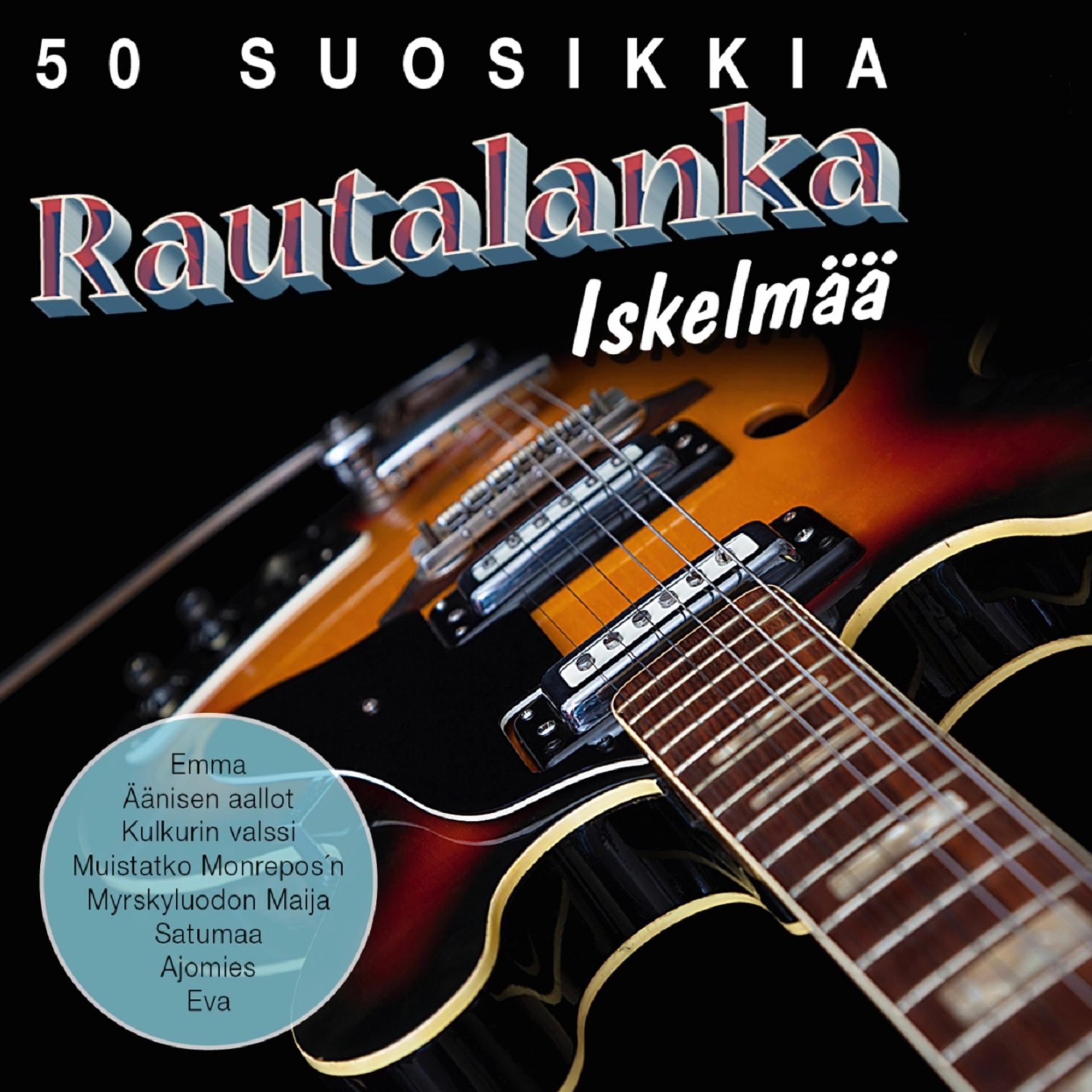 Постер альбома 50 suosikkia - Rautalanka iskelmää