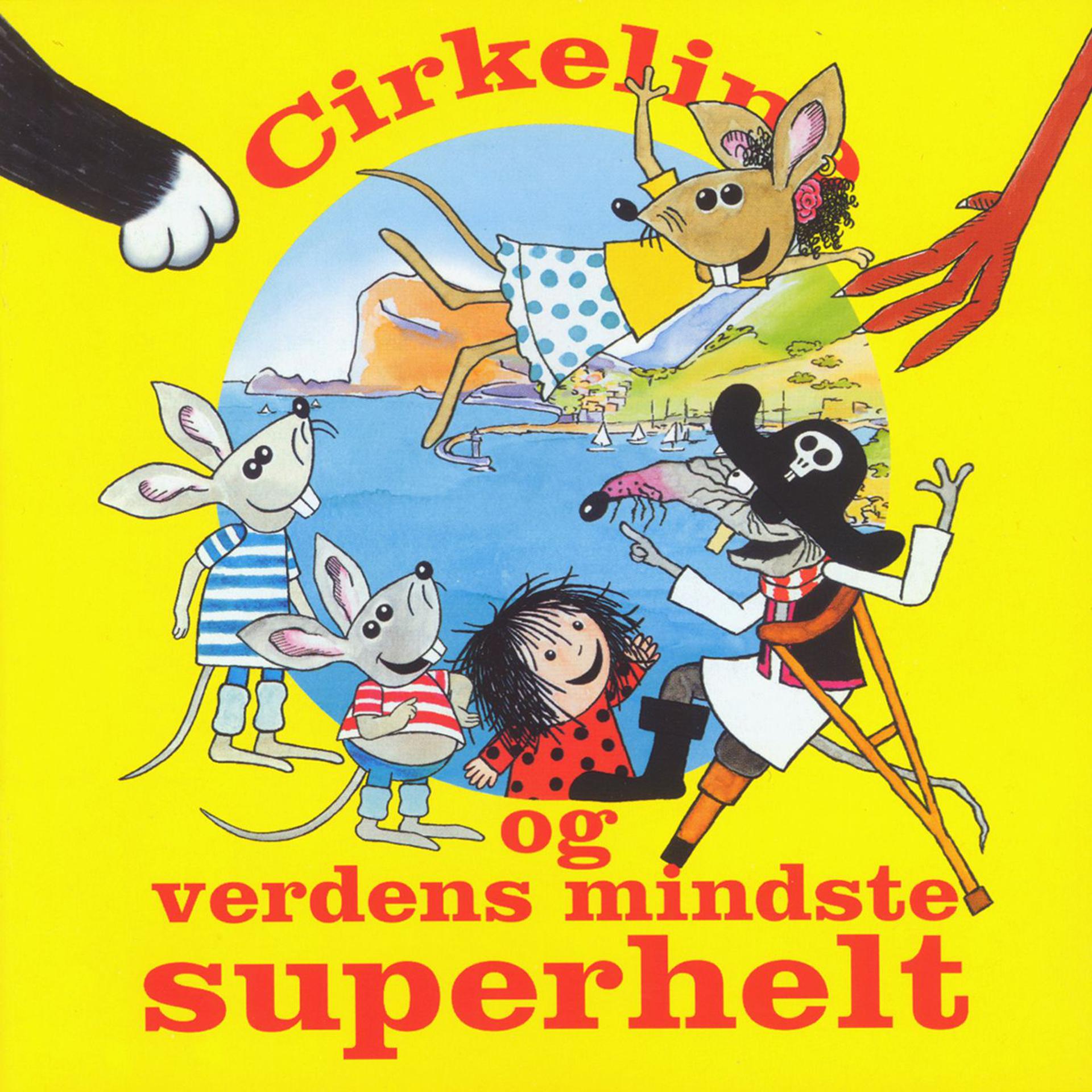 Постер альбома Cirkeline Og Verdens Mindste Superhelt