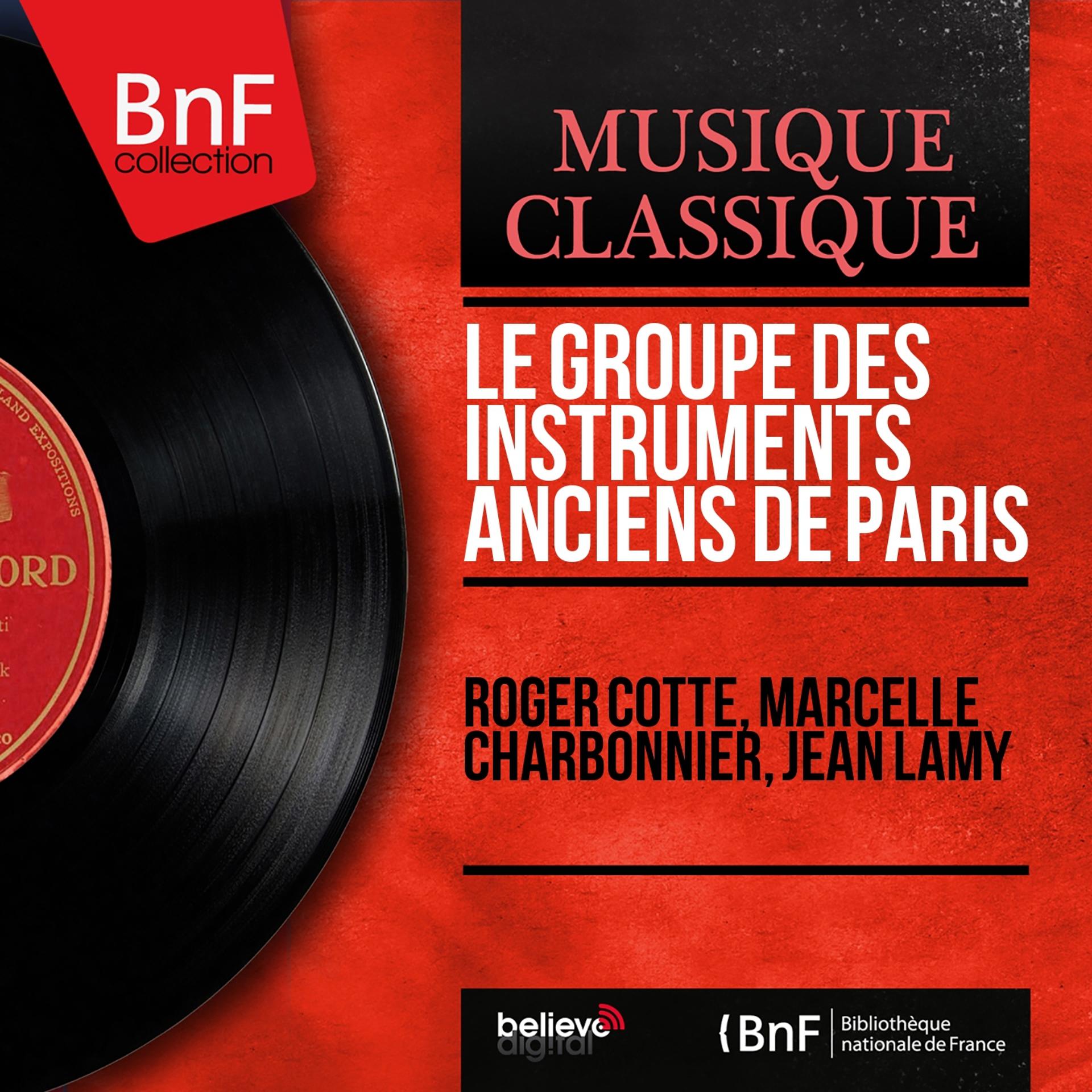 Постер альбома Le groupe des instruments anciens de Paris (Mono Version)