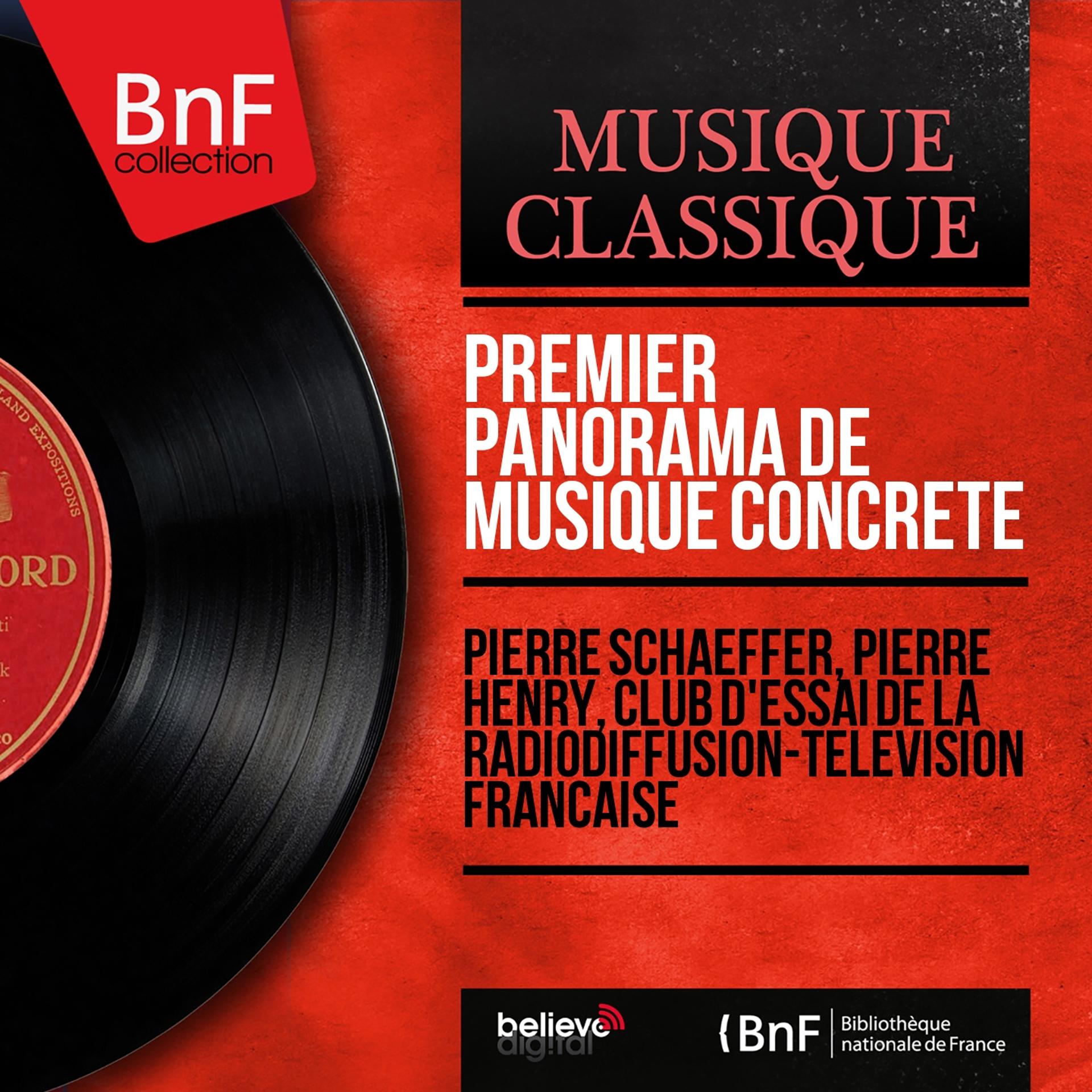 Постер альбома Premier panorama de musique concrète (Mono Version)