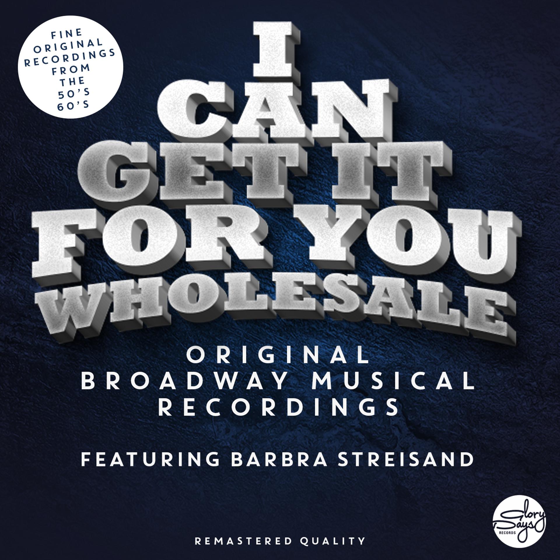 Постер альбома I Can Get It For You Wholesale  - The Sound Of The Original Broadway Musical