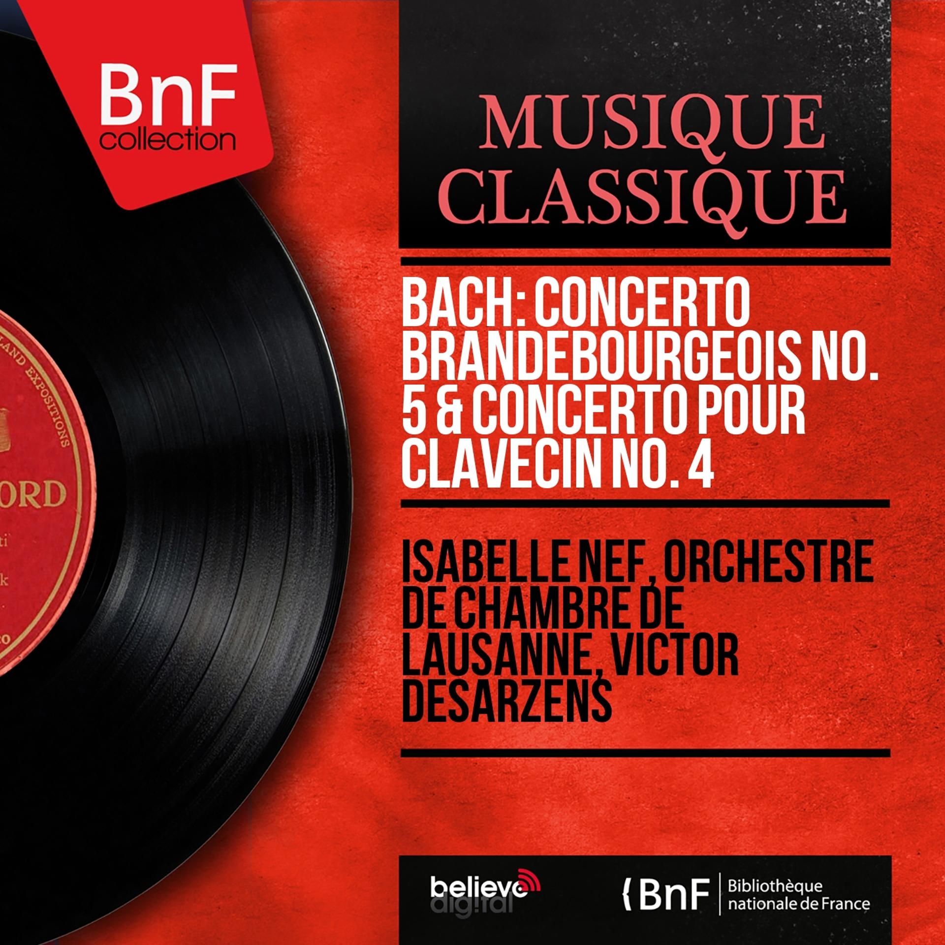 Постер альбома Bach: Concerto brandebourgeois No. 5 & Concerto pour clavecin No. 4 (Mono Version)