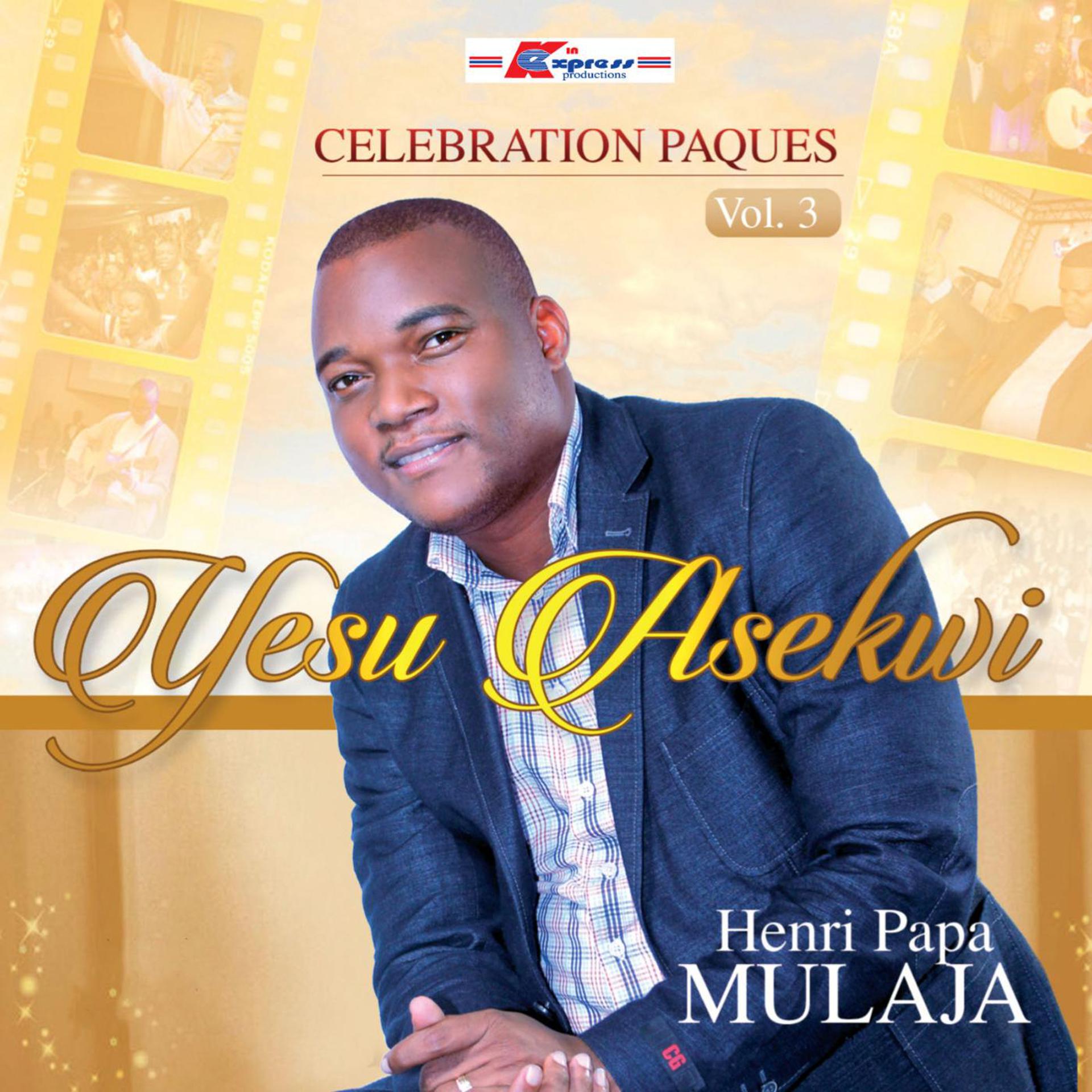 Постер альбома Celebration Paques Vol.3 / Yesu Asekwi
