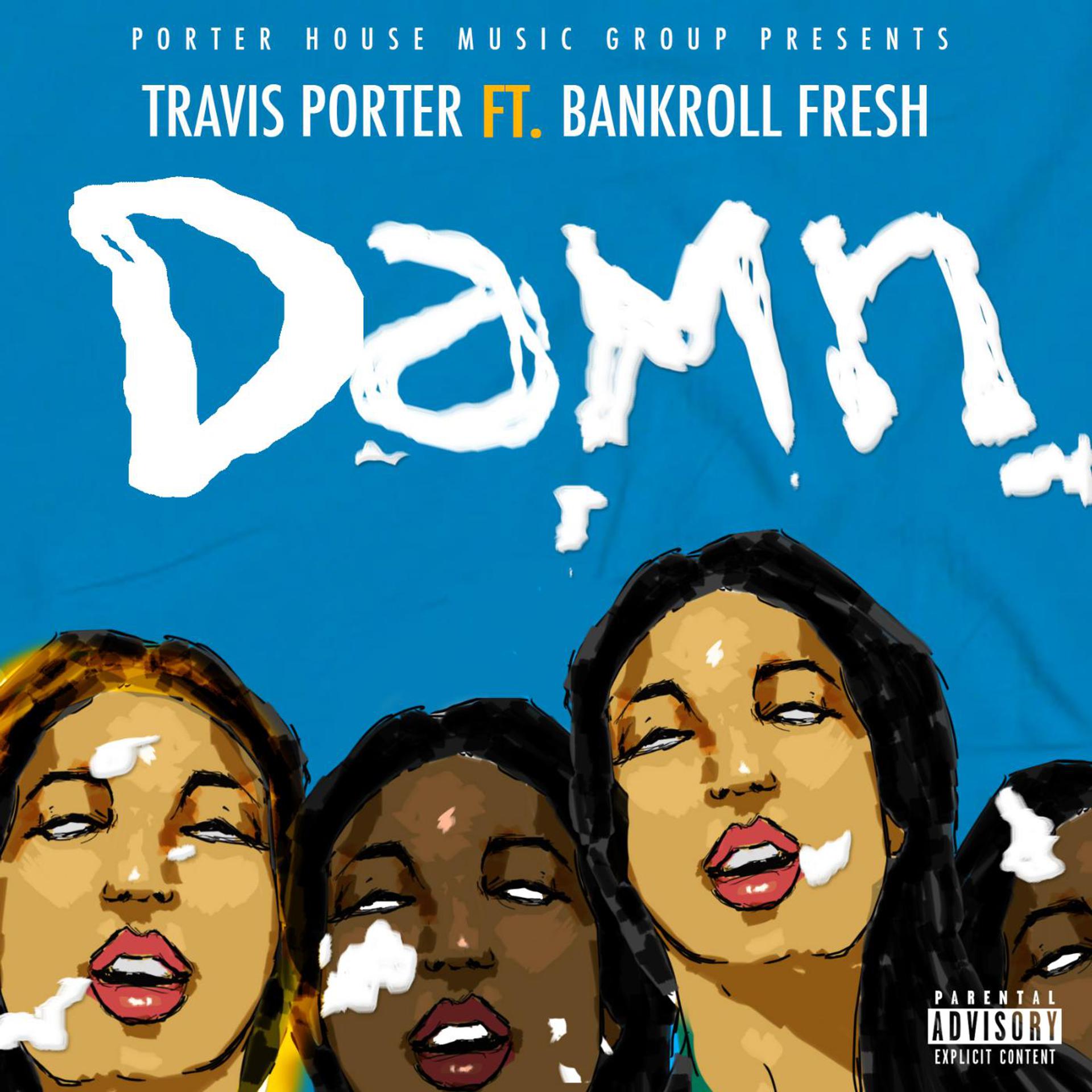 Постер альбома Damn (feat. Bankroll Fresh)