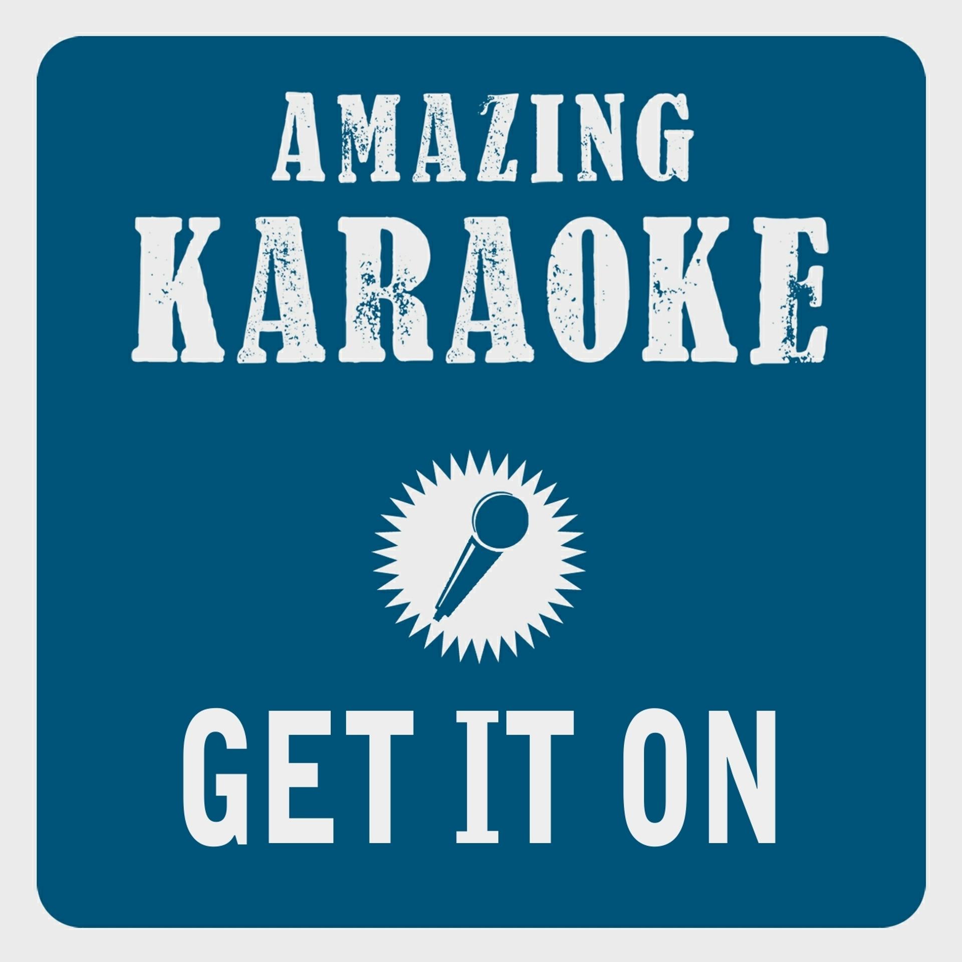 Постер альбома Get It on (Karaoke Version) (Originally Performed By T.Rex)