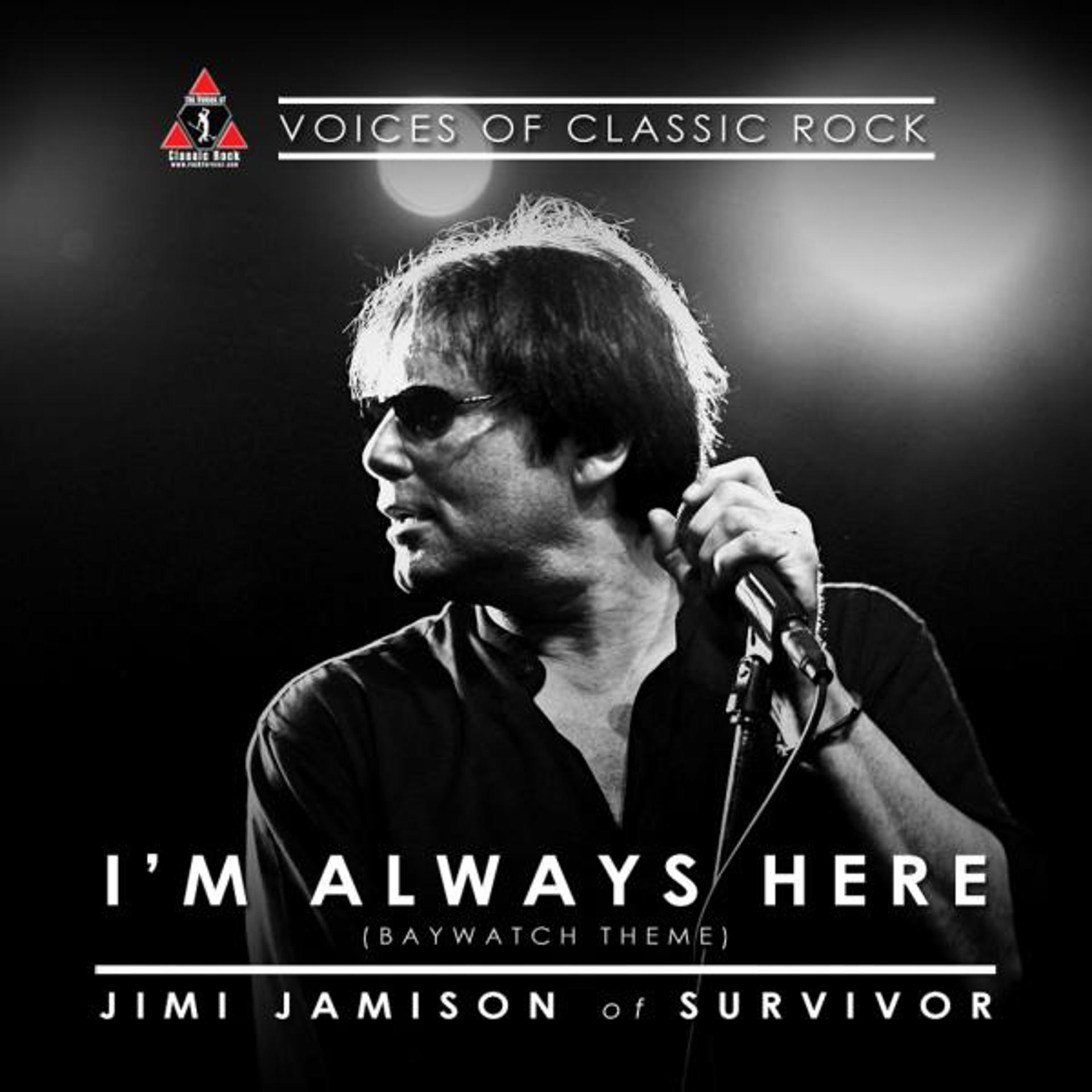 Постер альбома I'm Always Here (Baywatch Theme) (feat. Jimi Jamison) [Live At The Hard Rock]