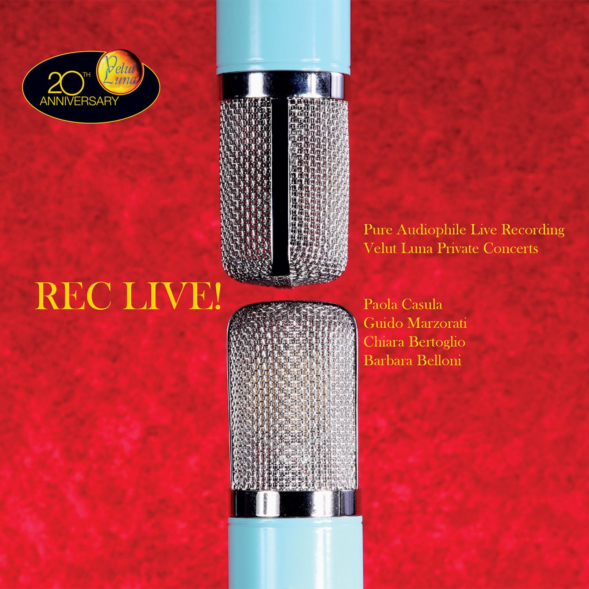 Постер альбома Rec Live! (Pure Audiophile Live Recording: Velut Luna Private Concerts)