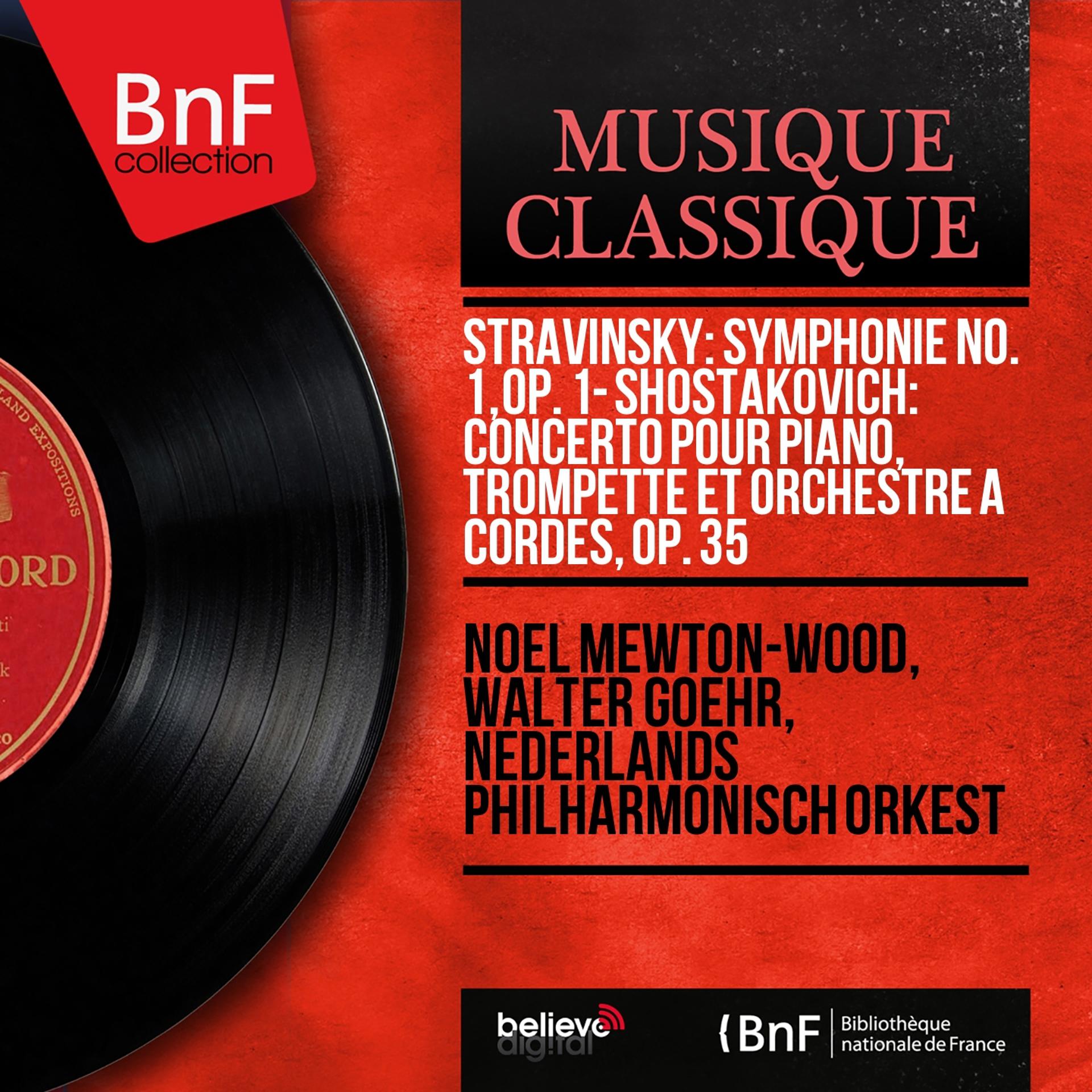 Постер альбома Stravinsky: Symphonie No. 1, Op. 1 - Shostakovich: Concerto pour piano, trompette et orchestre à cordes, Op. 35 (Mono Version)
