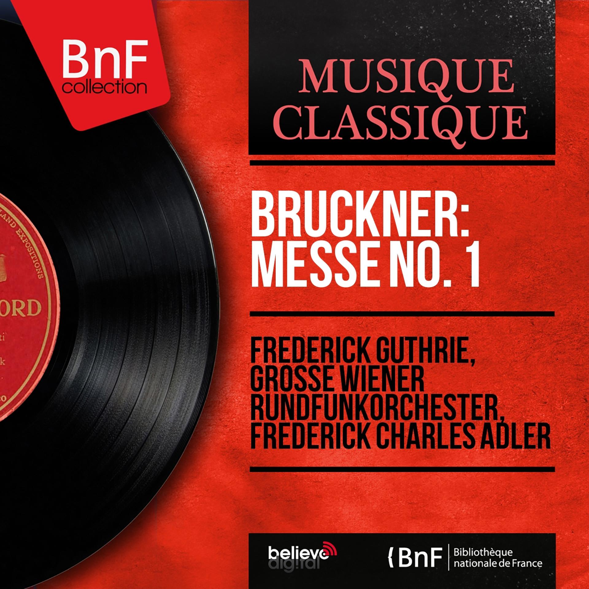 Постер альбома Bruckner: Messe No. 1 (Mono Version)