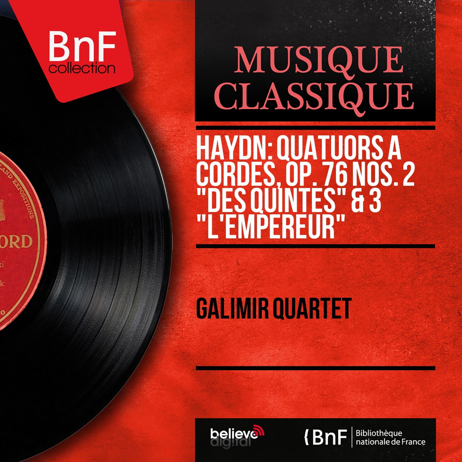 Постер альбома Haydn: Quatuors à cordes, Op. 76 Nos. 2 "Des quintes" & 3 "L'empereur" (Mono Version)