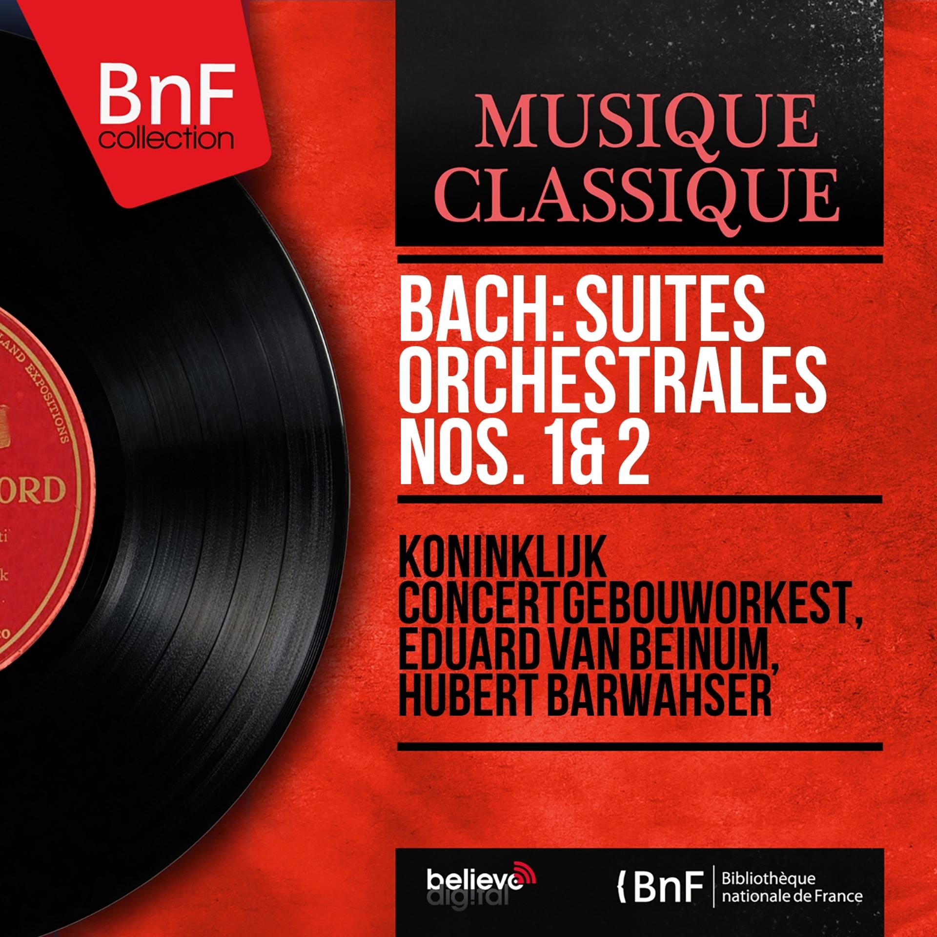 Постер альбома Bach: Suites orchestrales Nos. 1 & 2 (Mono Version)