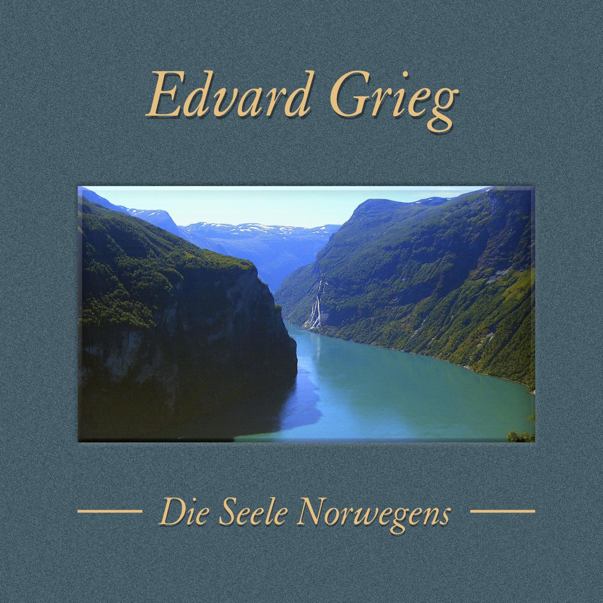 Постер альбома Edvard Grieg: Die Seele Norwegens