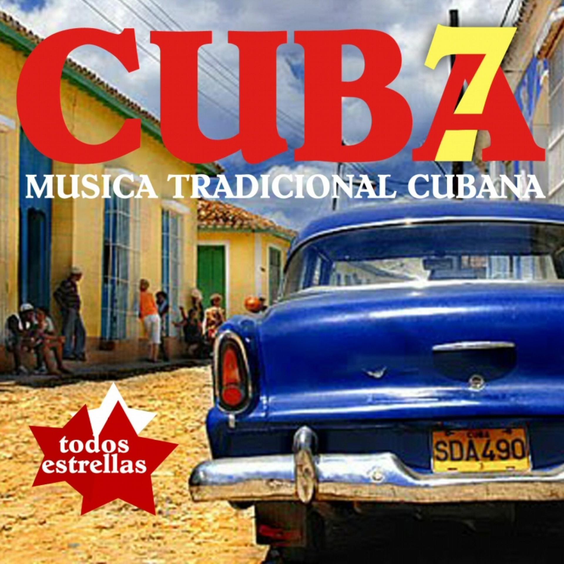 Постер альбома Cuba 7. Música tradicional cubana
