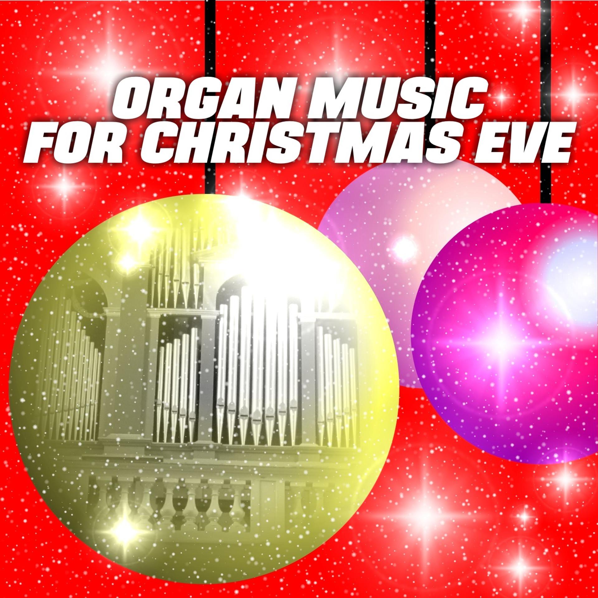 Постер альбома Organ Music for Christmas Eve