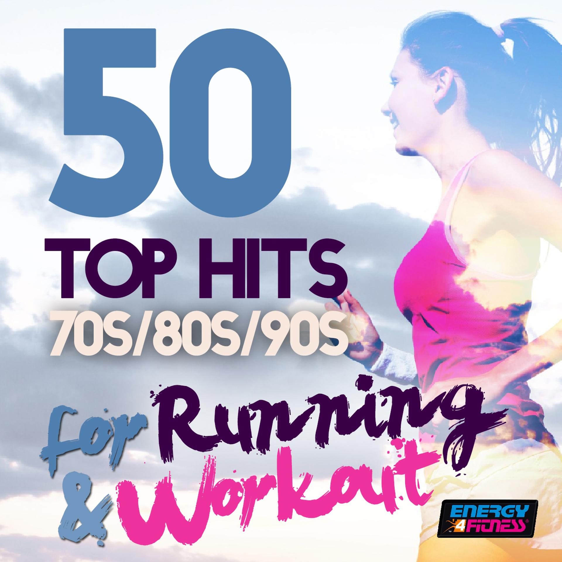 Постер альбома 50 Top Hits 70's 80's 90's for Running and Workout