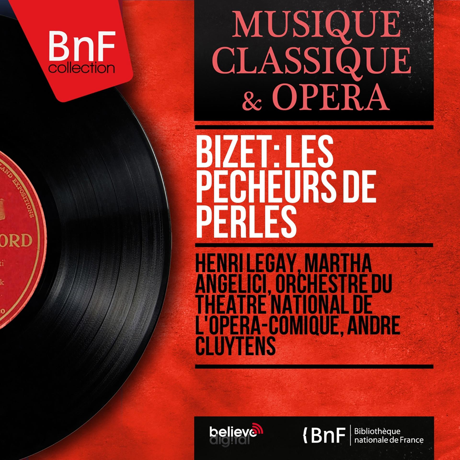 Постер альбома Bizet: Les pêcheurs de perles (1893 Version, Mono Version)