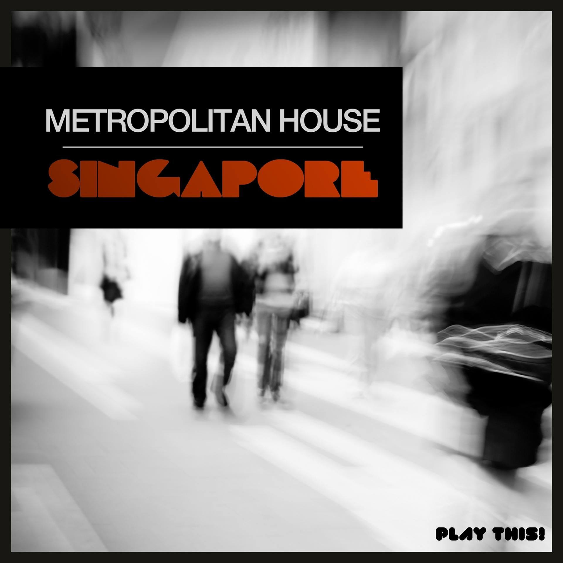 Постер альбома Metropolitan House: Singapore