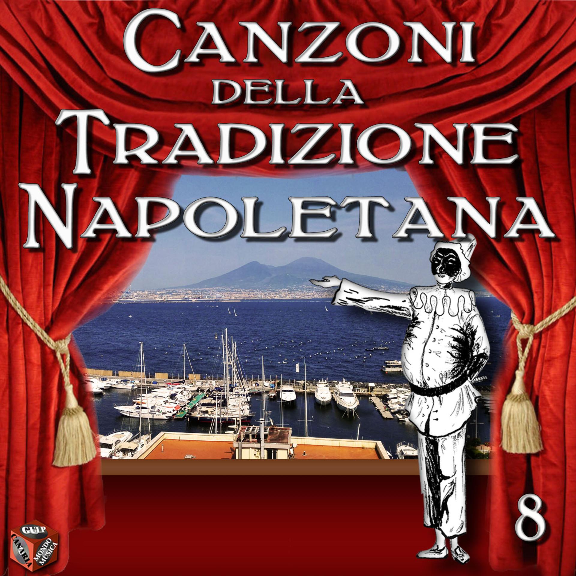 Постер альбома Canzoni della Tradizione Napoletana, Vol. 8