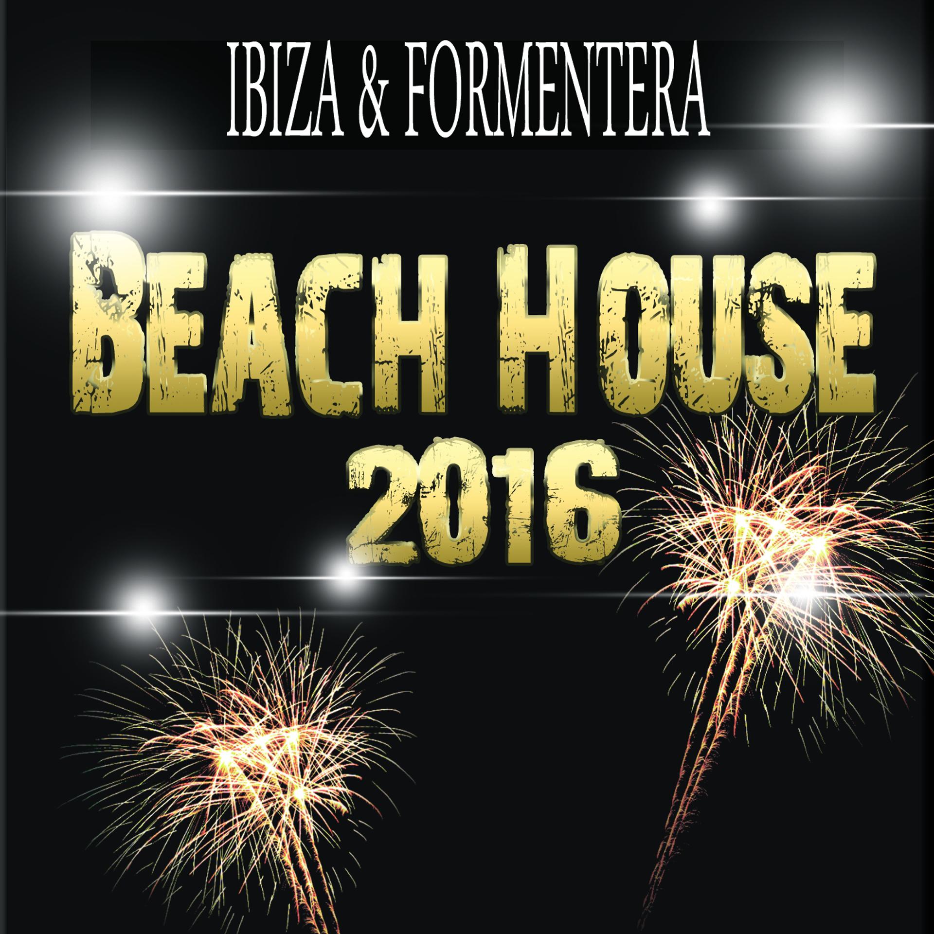 Постер альбома Ibiza & Formentera Beach House 2016