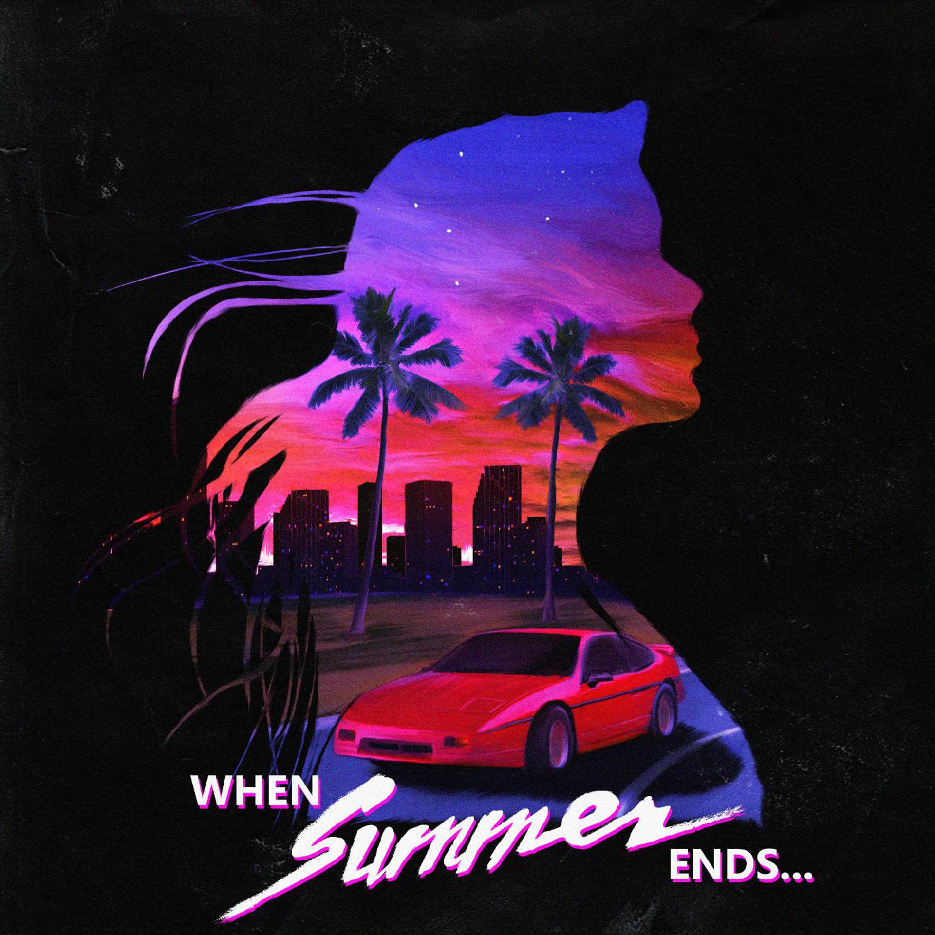 Постер альбома When Summer Ends