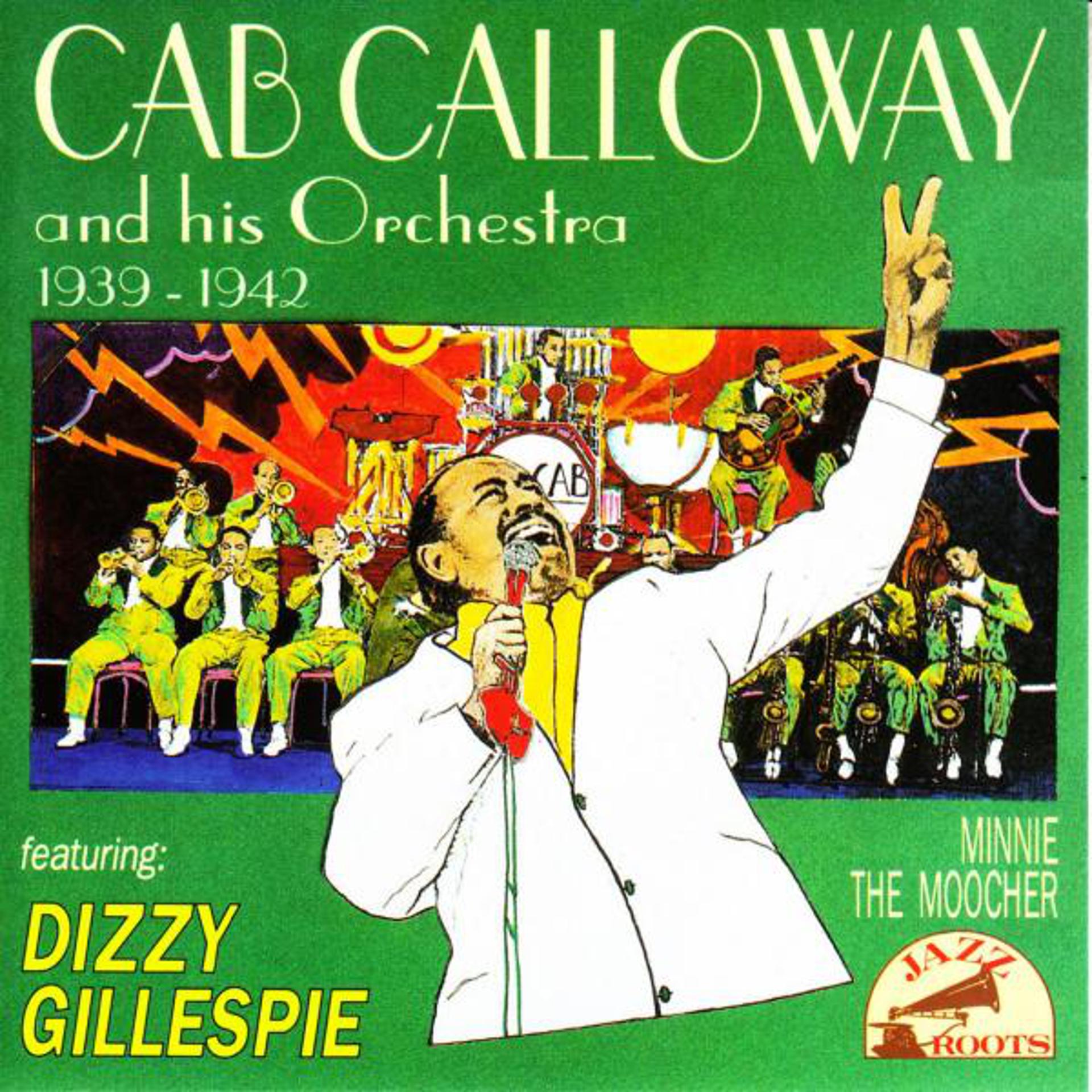 Постер альбома Cab Calloway and His Orchestra 1939-1942