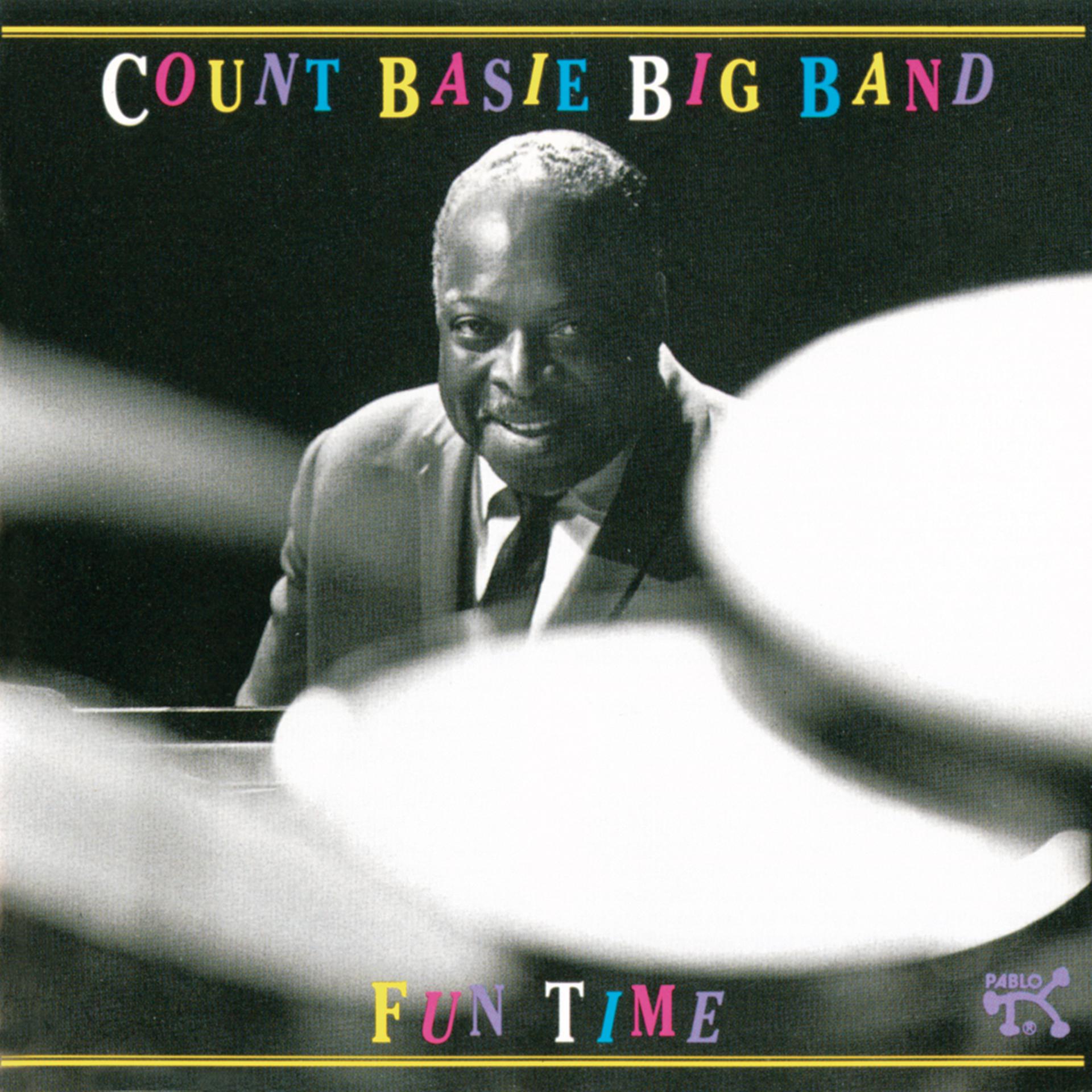 Постер альбома Fun Time: Count Basie Big Band At Montreux