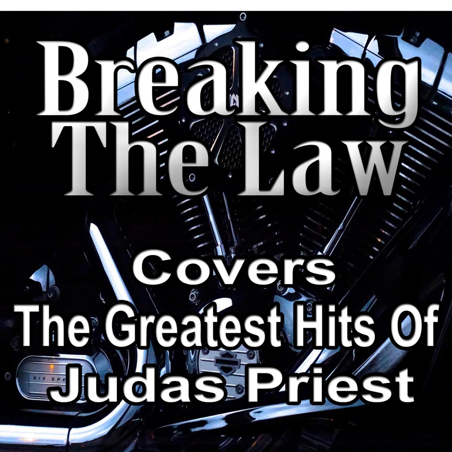 Постер альбома Breaking the Law Covers the Greatest Hits of Judas Priest