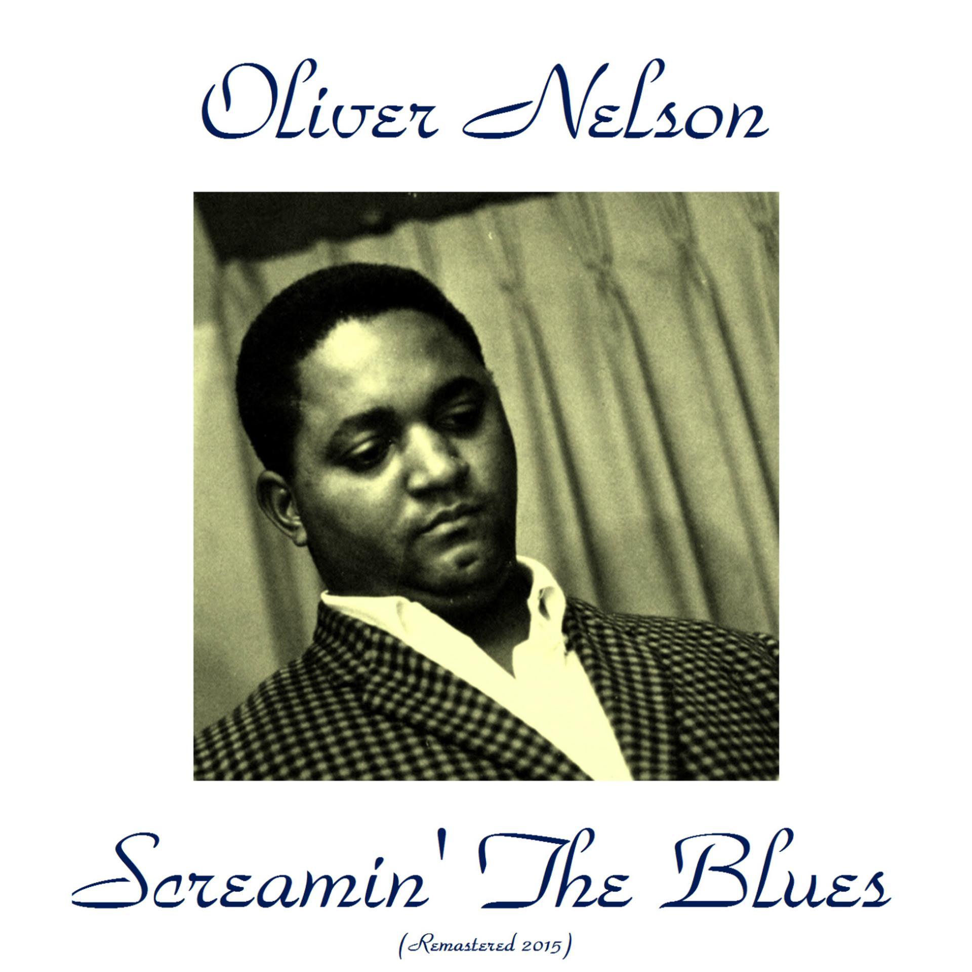 Постер альбома Screamin' the Blues (Remastered 2015)